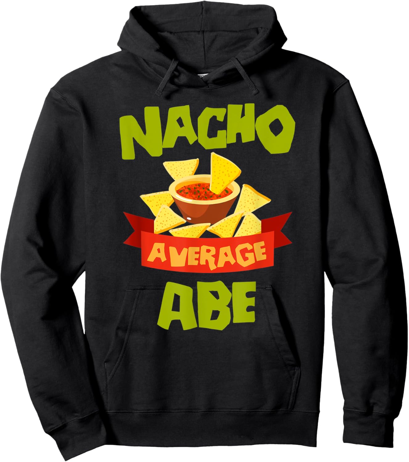 NACHO AVERAGE ABE Funny Birthday Personalized Name Gift Hoodie - Hoodie | Black