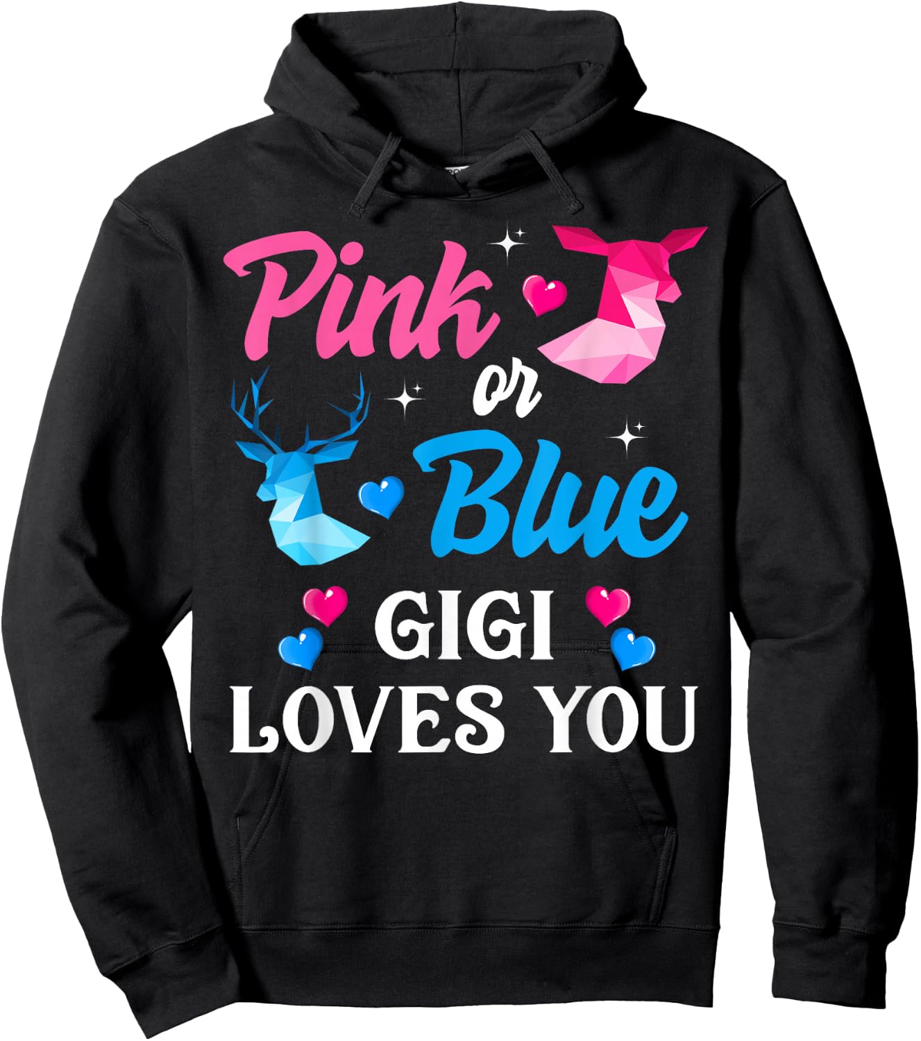 Pink Or Blue Gigi Loves You Shirt Gender Reveal Family Hoodie - Hoodie | Black