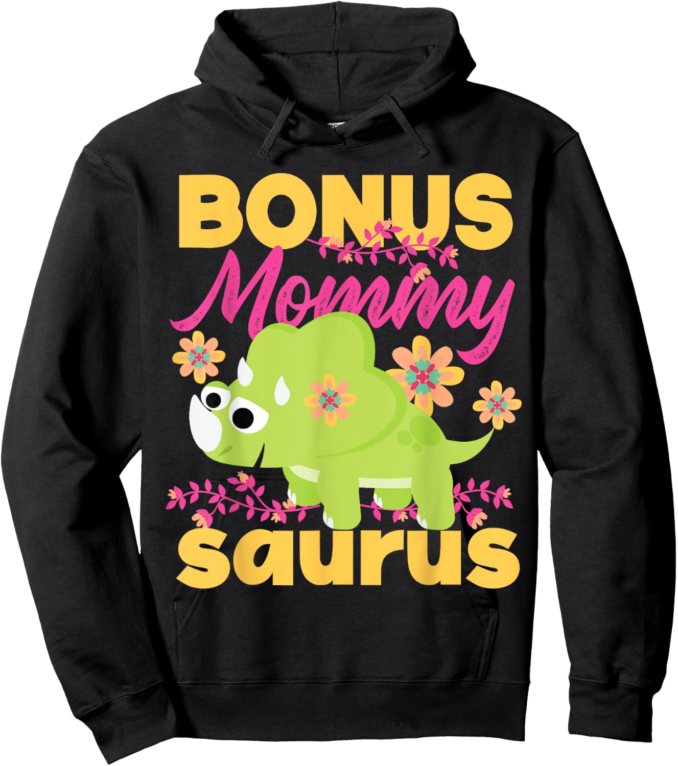 Bonus Mommy Saurus Dinosaur For Step Moms Hoodie - Hoodie | Black