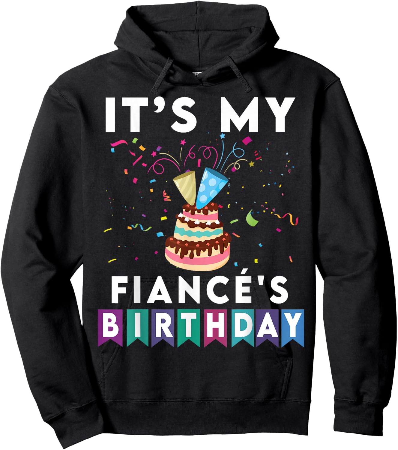 It's My Fiancé's Birthday Family Matching Confetti Cake Hoodie - Hoodie | Black