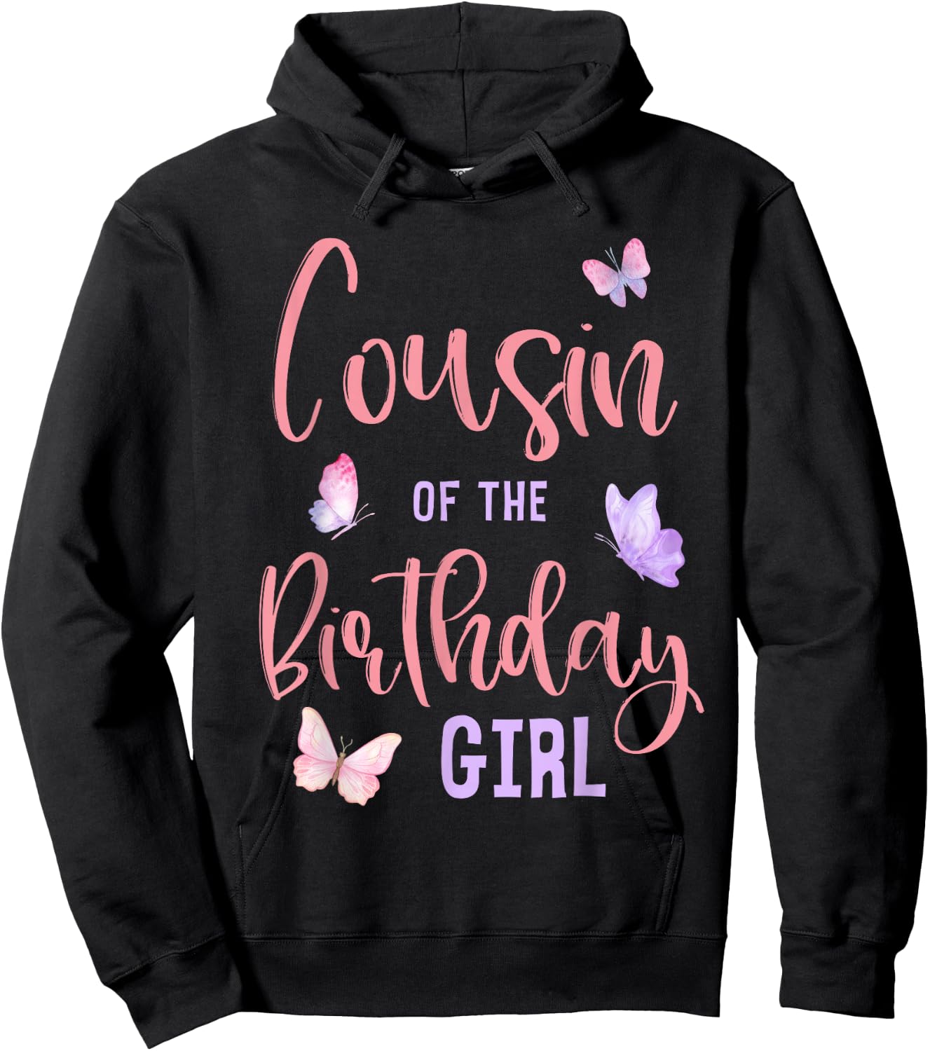 Cousin of The Birthday Girl Butterfly Party Matching Family Hoodie - Hoodie | Black