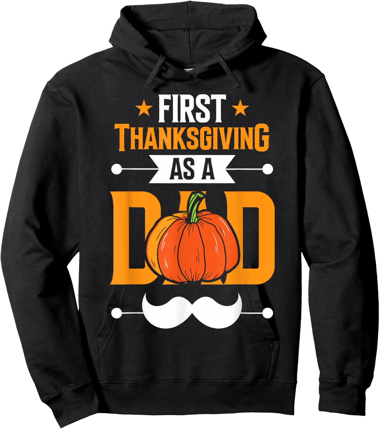 First Thanksgiving As A Dad Daddy Father's Day Father Papa Hoodie - Hoodie | Black