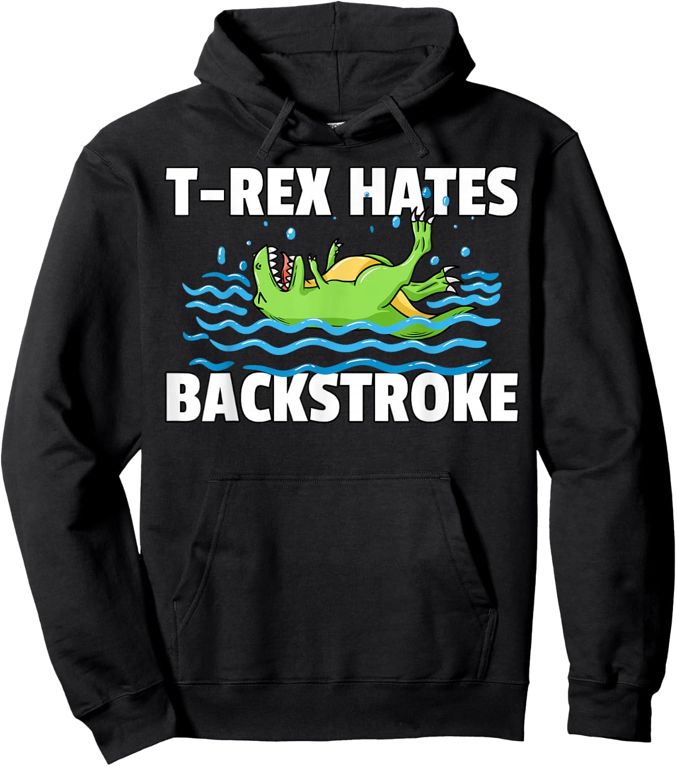 T Rex Hates Backstroke For A Swimmer Hoodie - Hoodie | Black