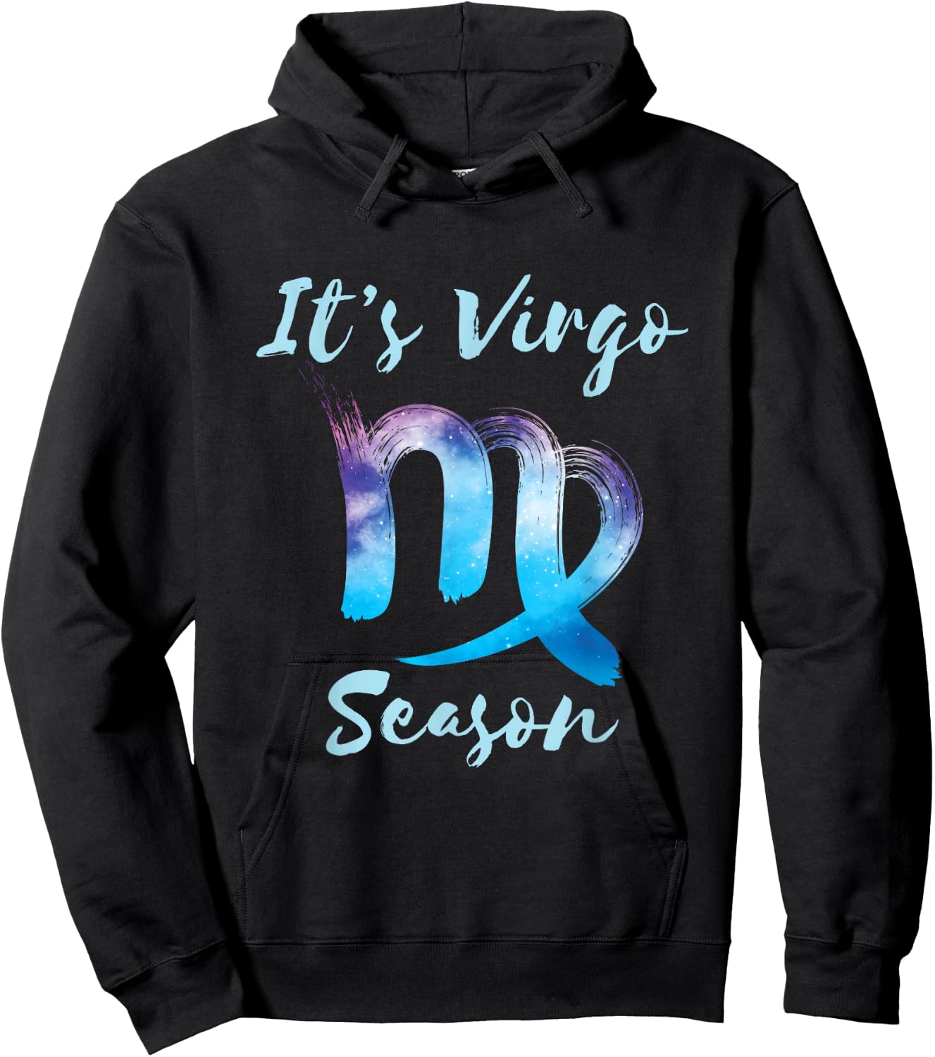 It's Virgo Season Zodiac Sign Horoscope Astrology Graphic Hoodie - Hoodie | Black