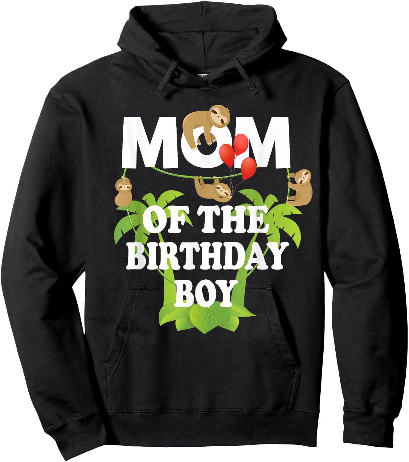 Mom Of The Birthday Boy Sloth Kid B-Day Party Hoodie - Hoodie | Black