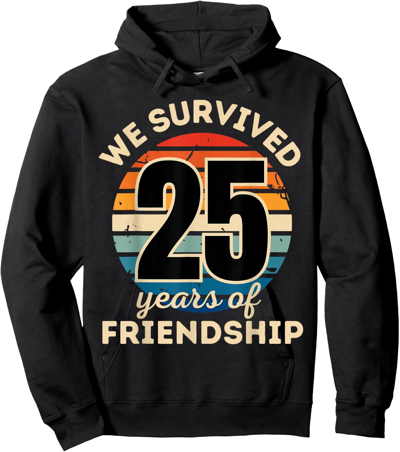 Celebrating 25 YEARS OF FRIENDSHIP Funny Group Matching Hoodie - Hoodie | Black