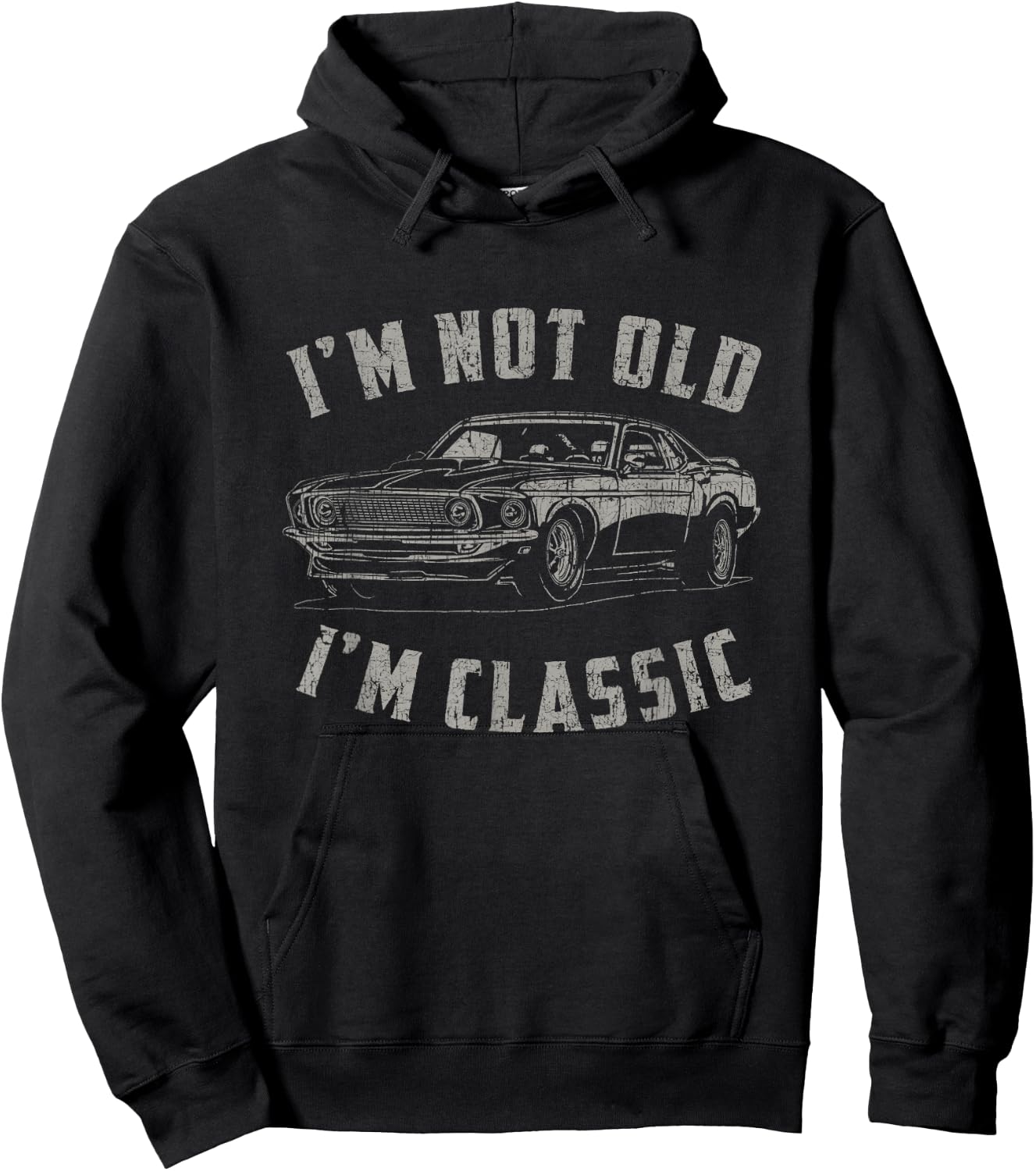 I'm Not Old I'm Classic Funny Car Quote Retro Vintage Car Hoodie - Hoodie | Black