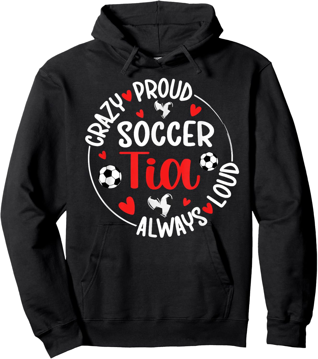 Crazy Proud Soccer Tia Of A Soccer Player Tia Hoodie - Hoodie | Black