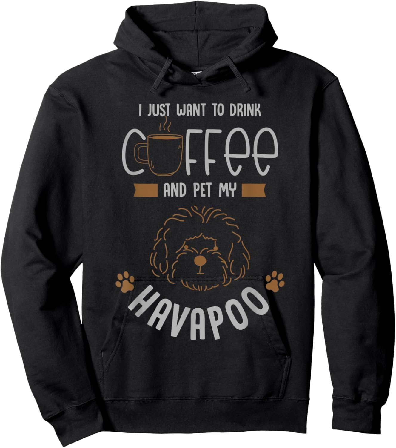 i want to drink coffee pet my Havapoo or havapoo Hoodie - Hoodie | Black