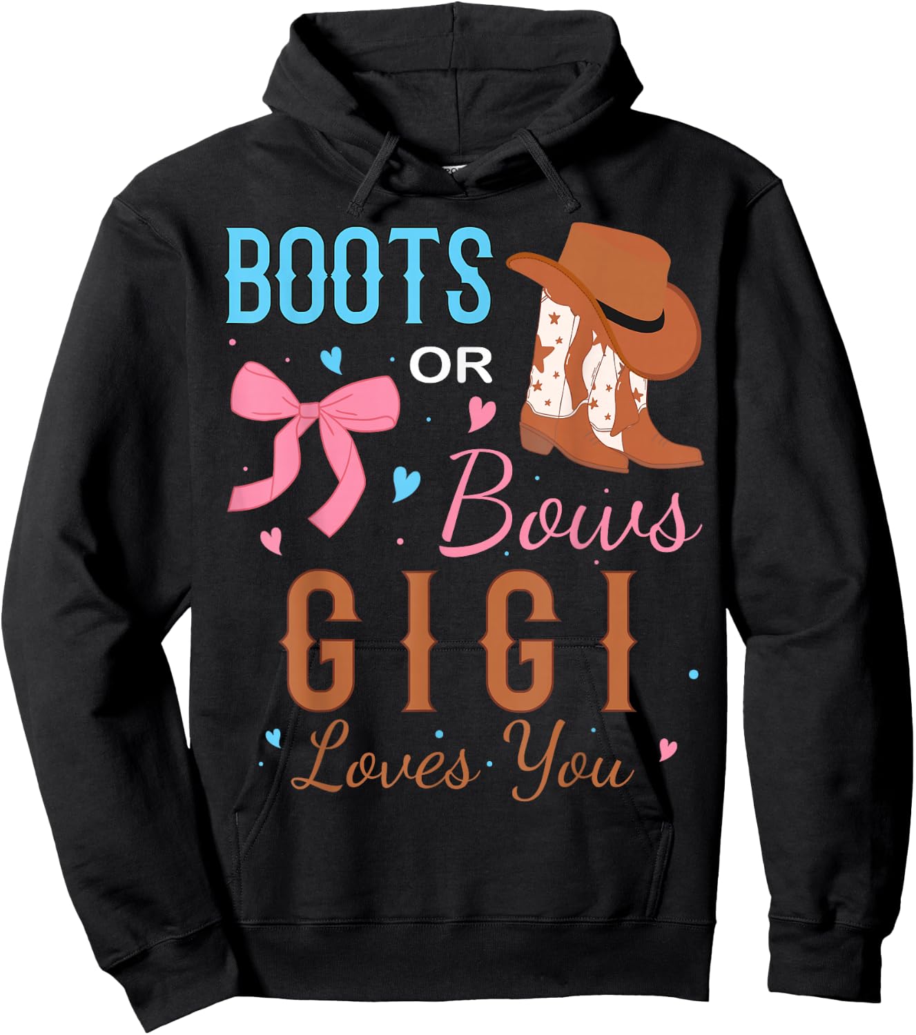 Boots Or Bows Gigi Loves You Gender Reveal Party Hoodie - Hoodie | Black