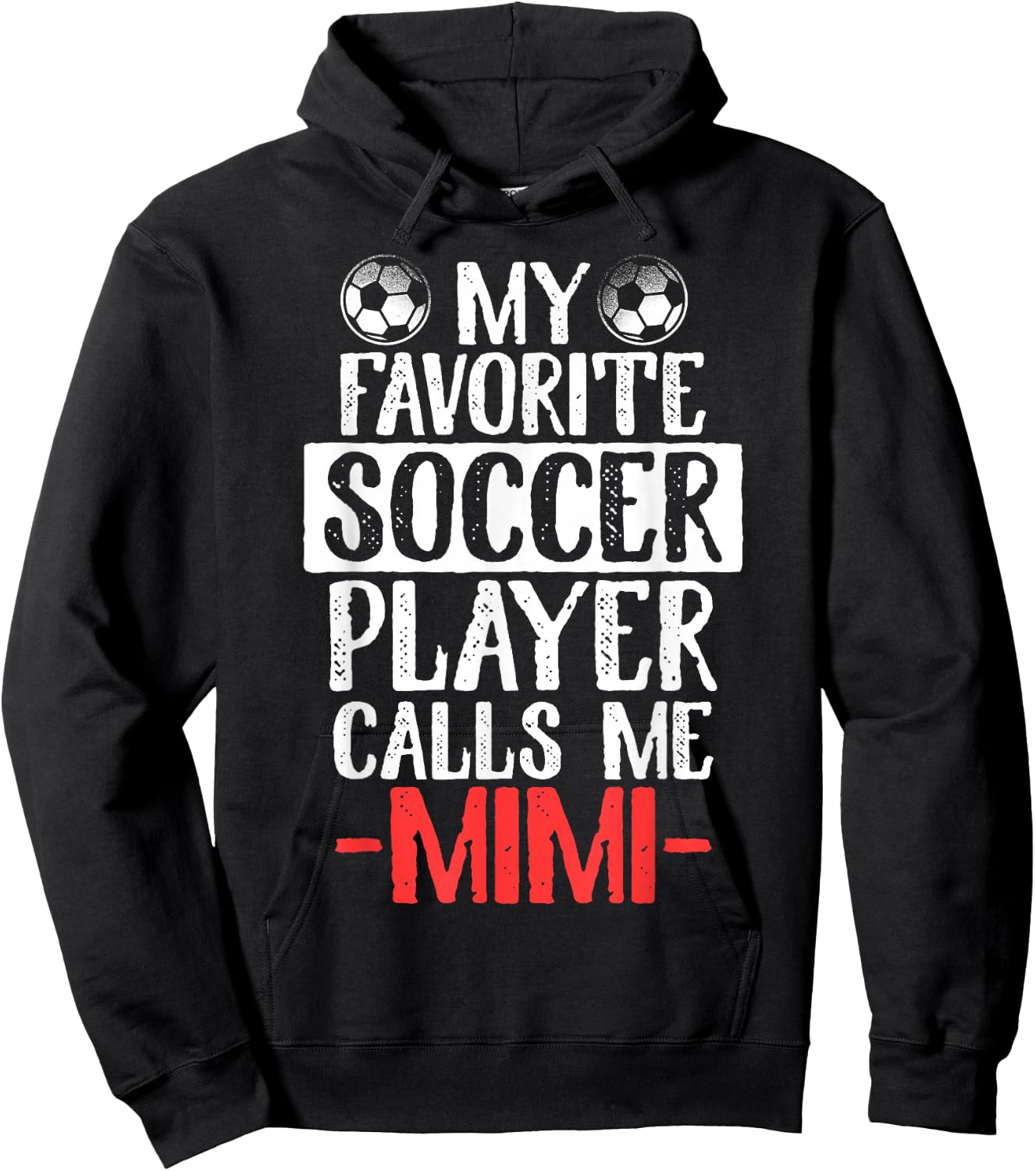 My Favorite Soccer Player Calls Me Mimi Hoodie - Hoodie | Black