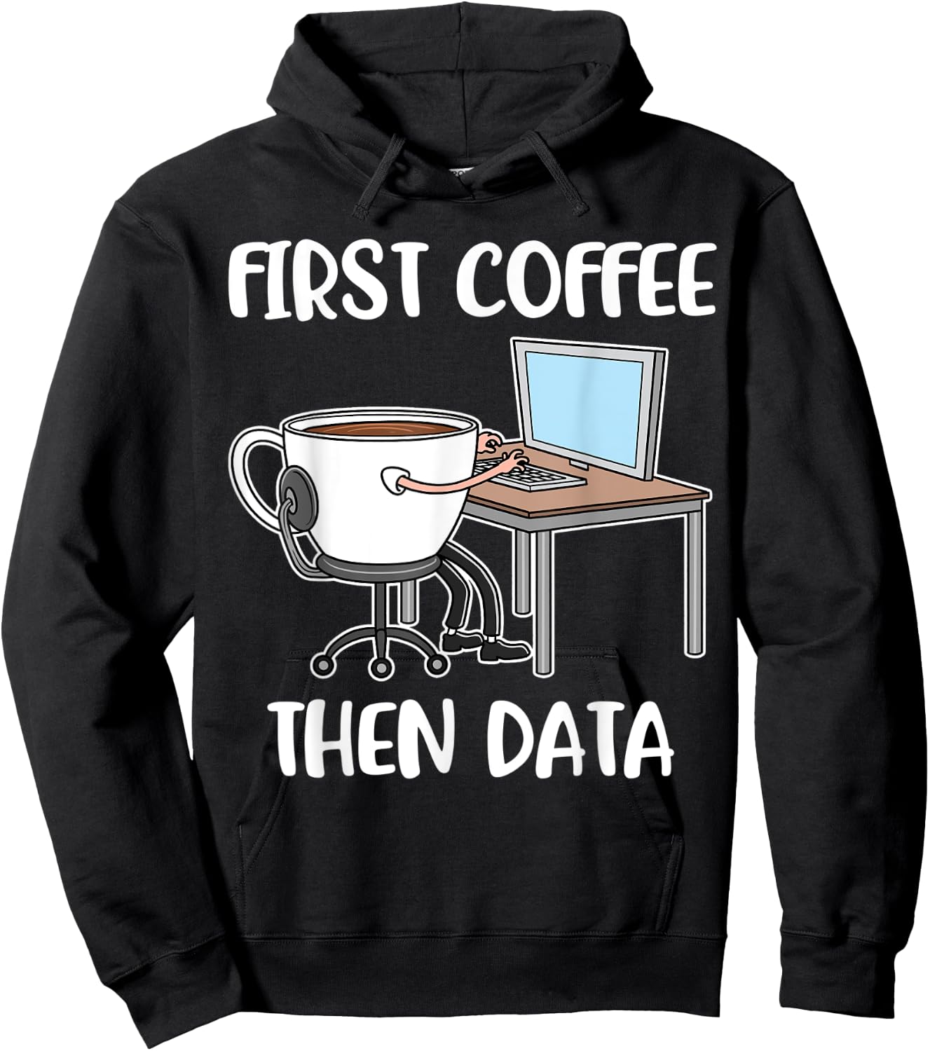 First Coffee Then Data Hoodie - Hoodie | Black