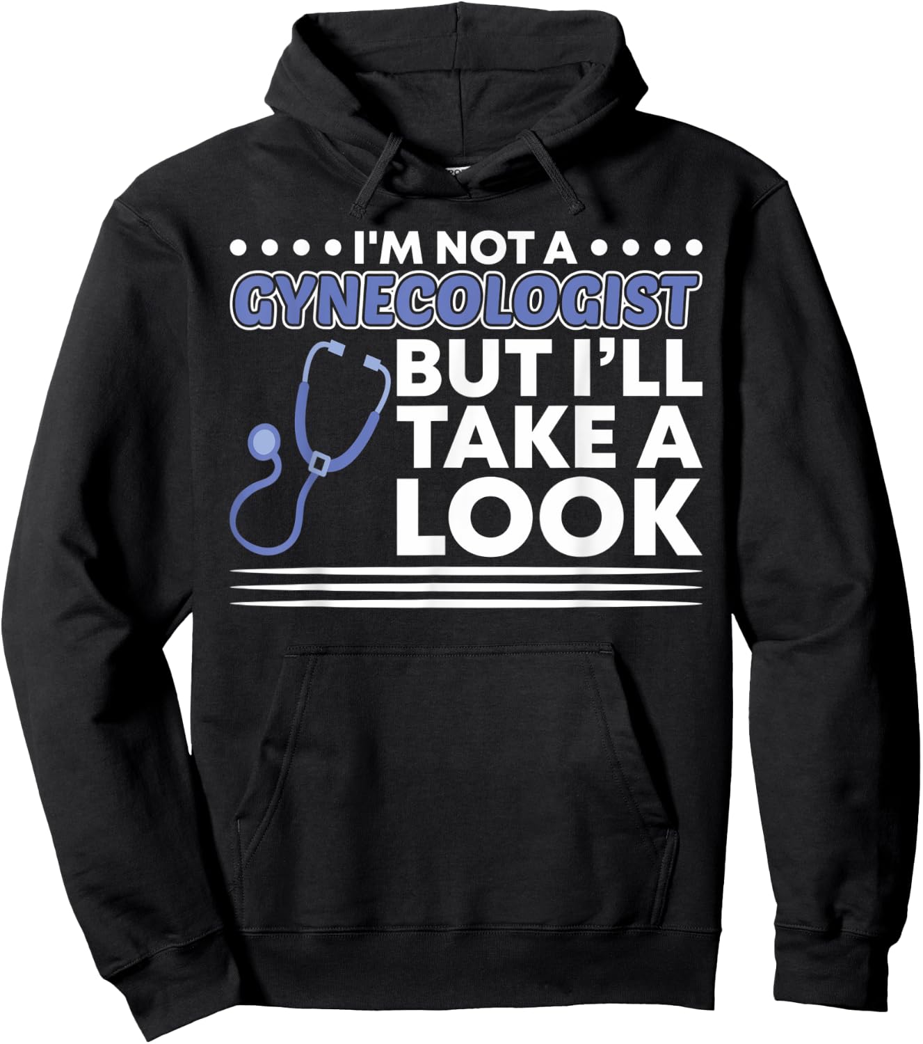 Im not a Gynecologist but ill take a look Adult Hoodie - Hoodie | Black