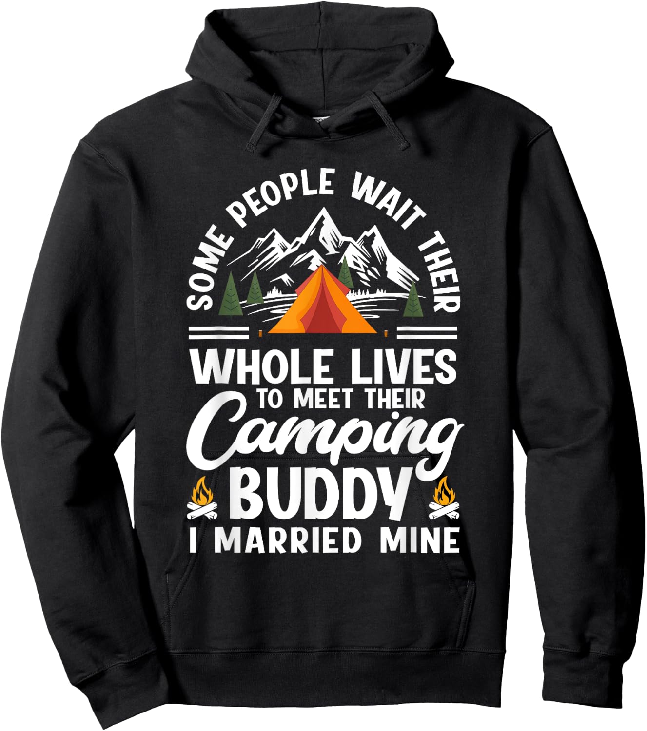 Some People Wait Whole Lives To Meet Their Camping Buddy Hoodie - Hoodie | Black