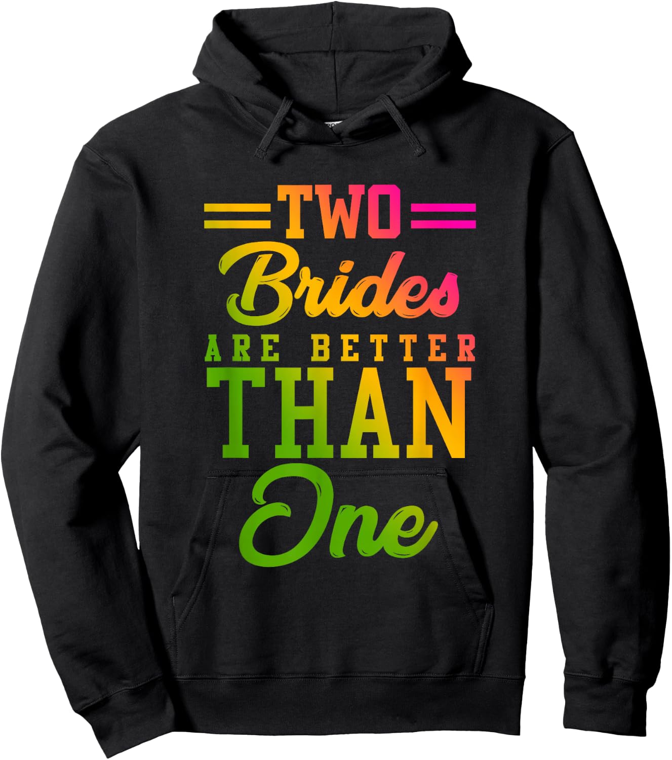 Two Brides Are Better Than One Lesbian Wedding LGBT T shirt Hoodie - Hoodie | Black