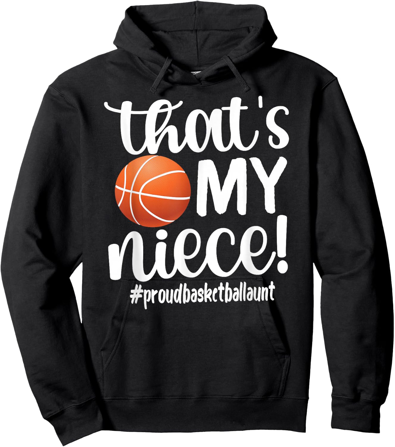 That's My Niece | Proud Basketball Aunt Basketball Auntie Hoodie - Hoodie | Black