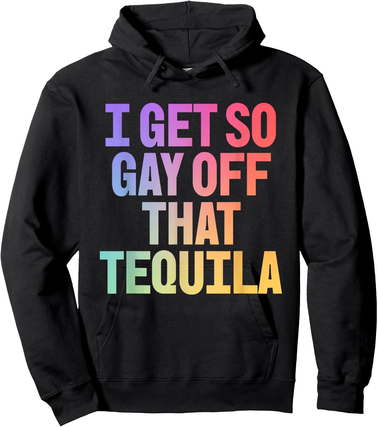 I Get So Gay Off that Tequila! Funny Pride Memes Aesthetic Hoodie - Hoodie | Black