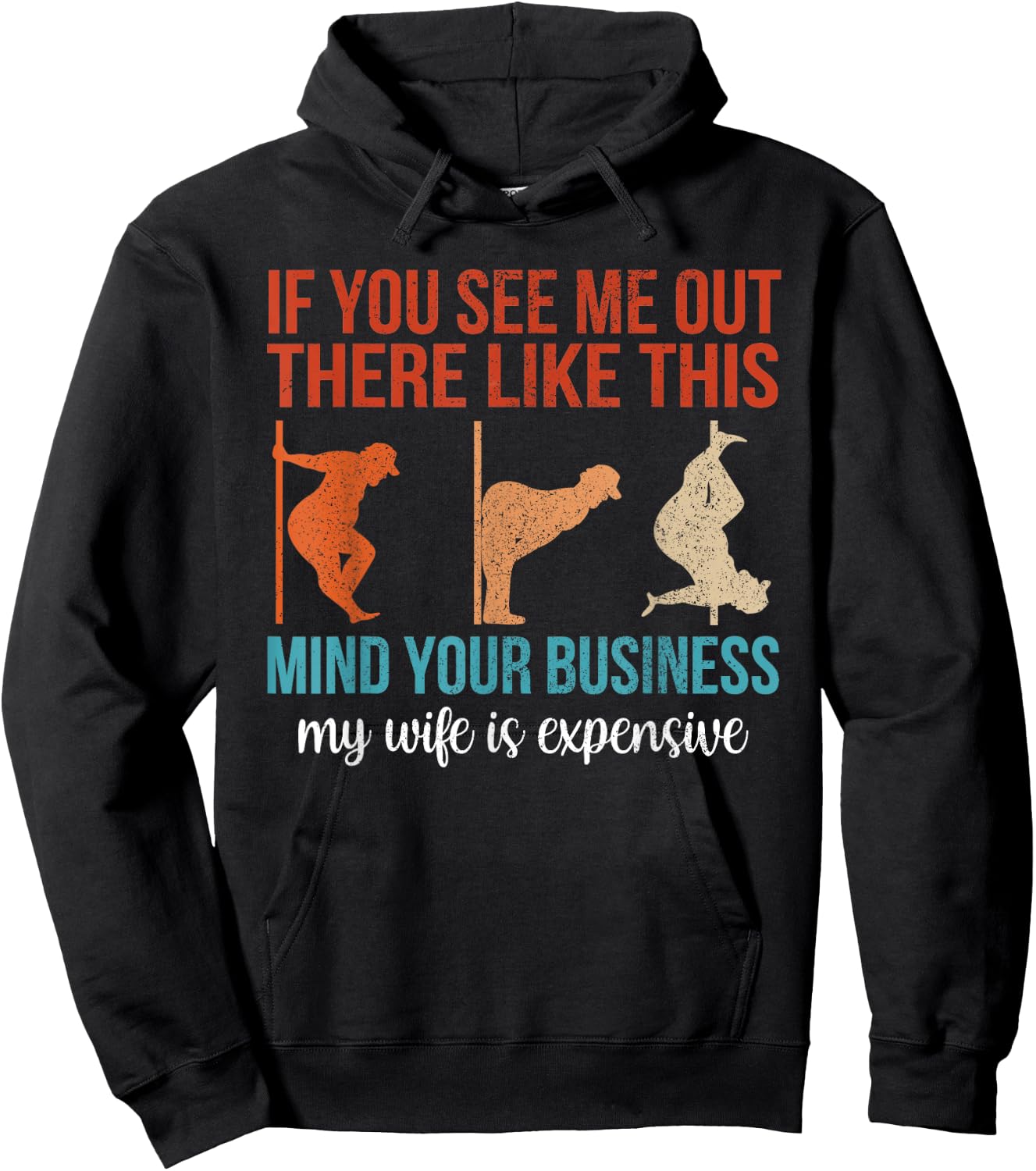If You See Me Out There Like This Mind Your Business Husband Hoodie - Hoodie | Black