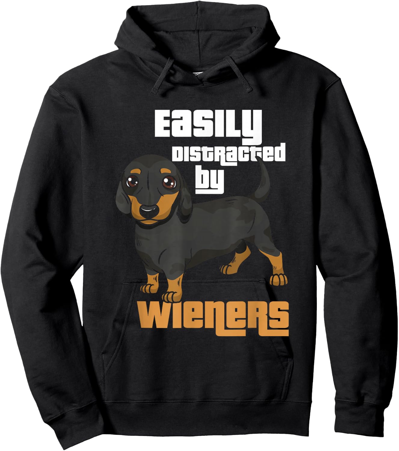 Easily Distracted By Wieners I Wiener Dog I Dachshund Men Women Girls Kids Hoodie - Hoodie | Black