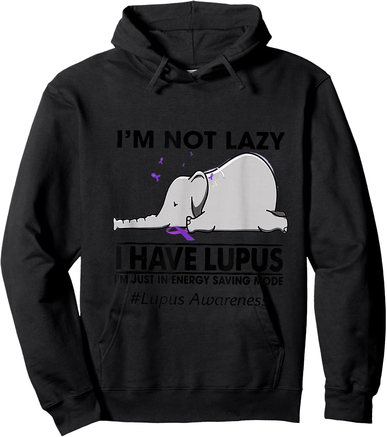 I'm Not Lazy I Have Lupus Chronic Illness Elephant Hoodie - Hoodie | Black