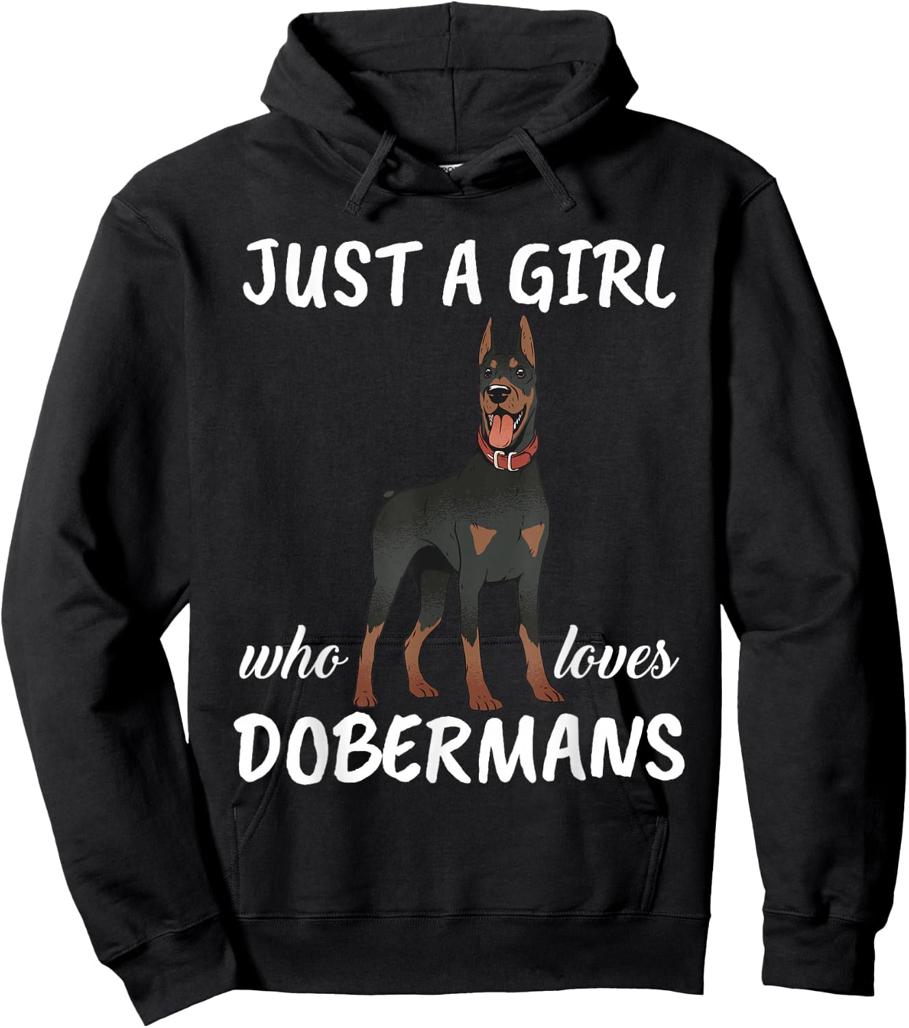 Just A Girl Who Loves Dobermans Clothes Dog Gift Doberman Hoodie - Hoodie | Black