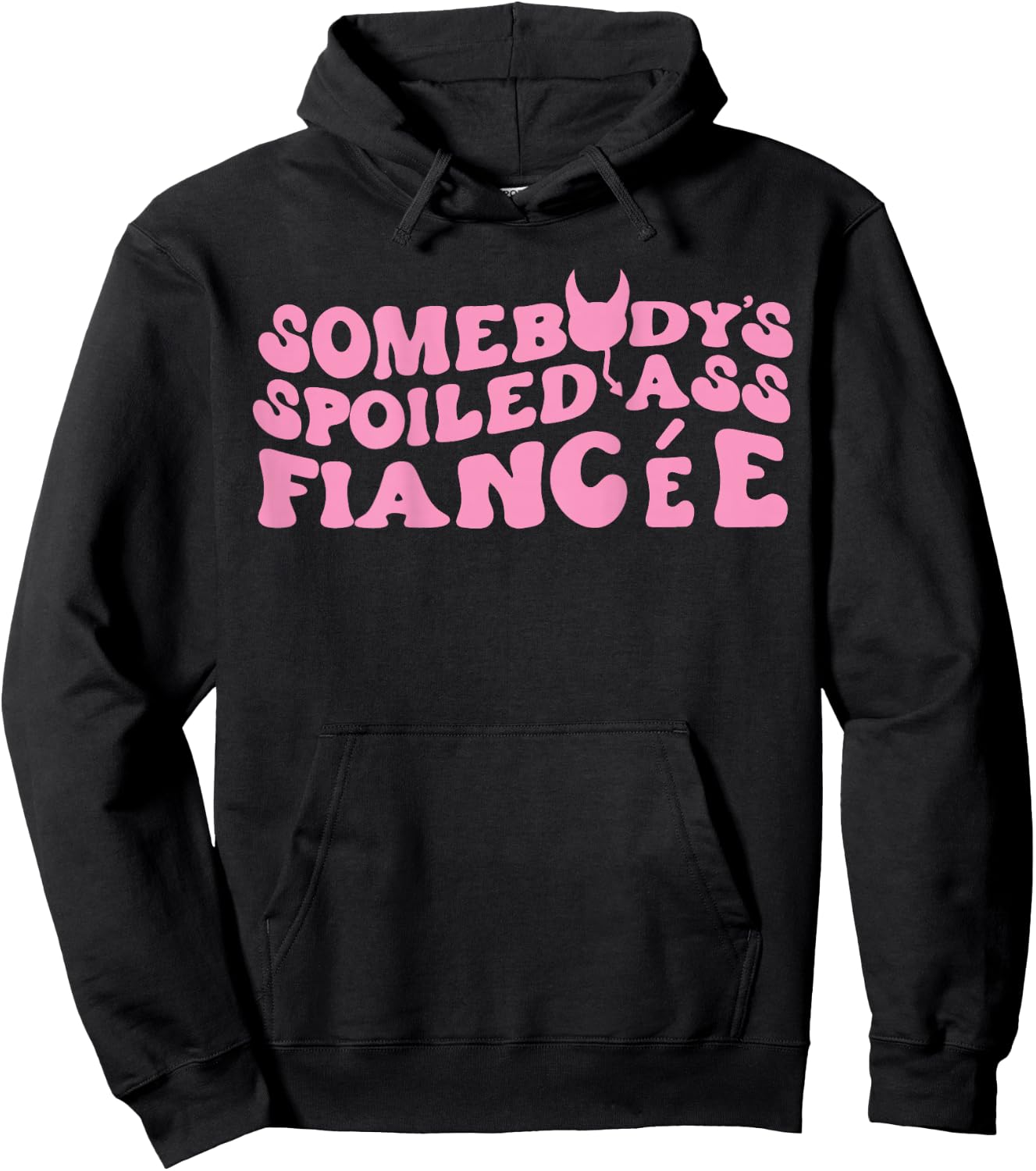 Somebody's Spoiled Ass Fiancée Just Engaged Engagement Hoodie - Hoodie | Black