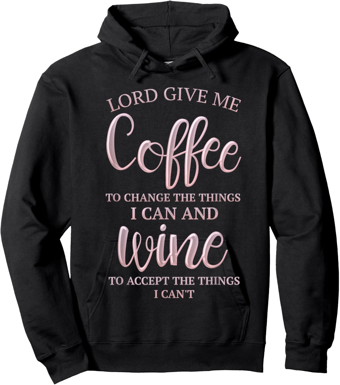 Lord give me coffee to change the things I can and Hoodie - Hoodie | Black