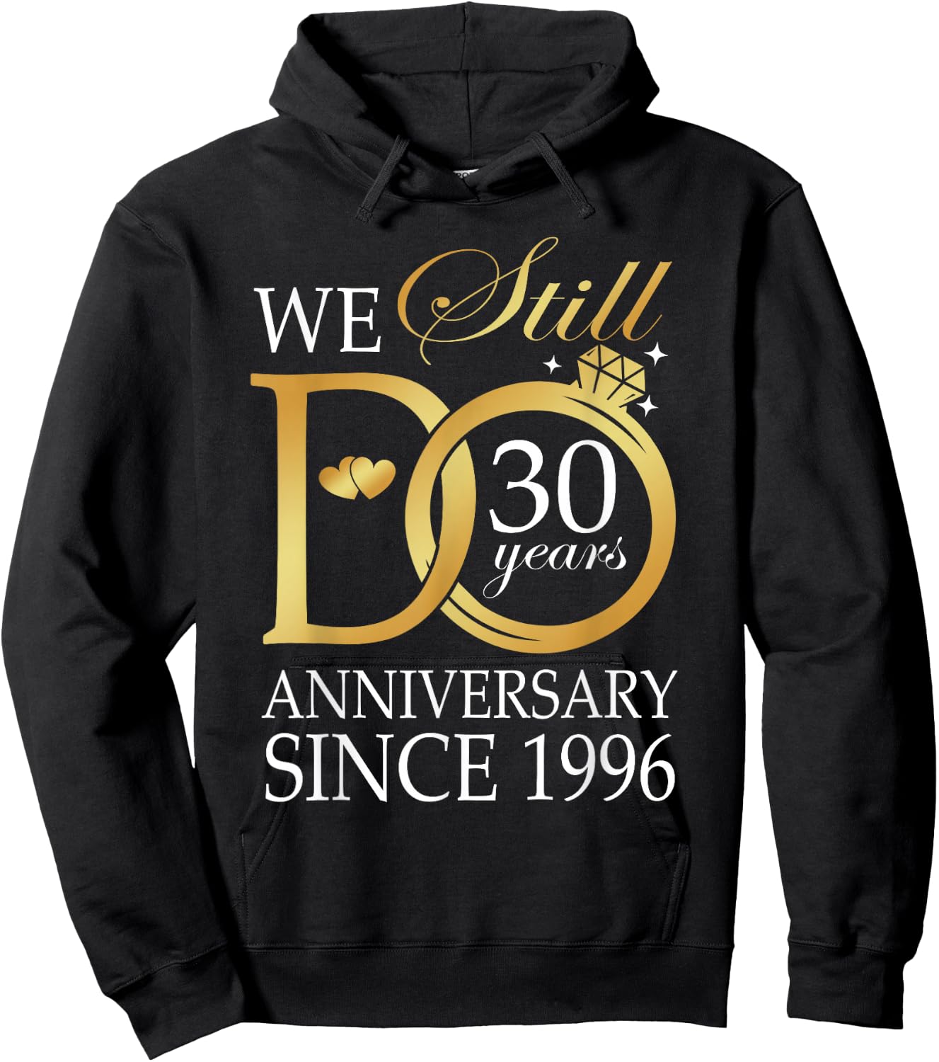 30th Wedding Anniversary We Still Do 30 Years Since 1996 Hoodie - Hoodie | Black