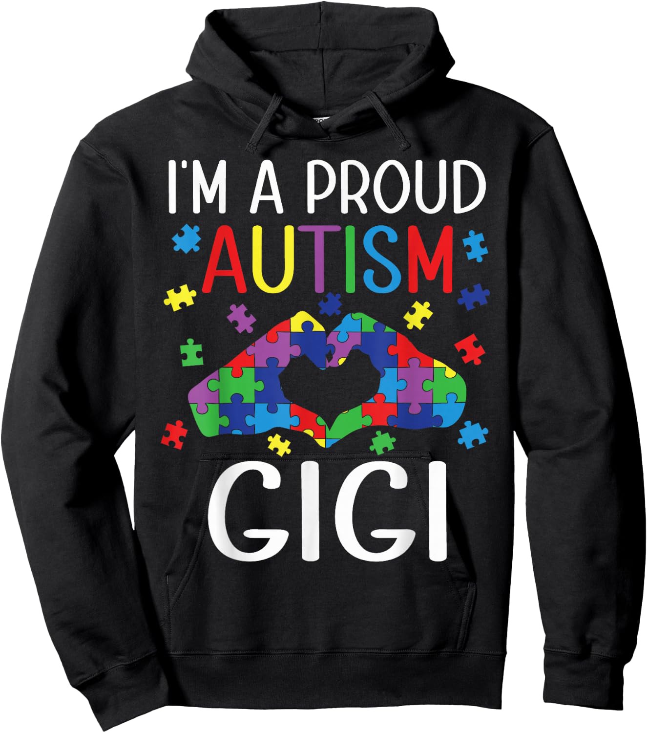 I'm A Proud Autism Gigi Autism Awareness Day Grandson Child Hoodie - Hoodie | Black