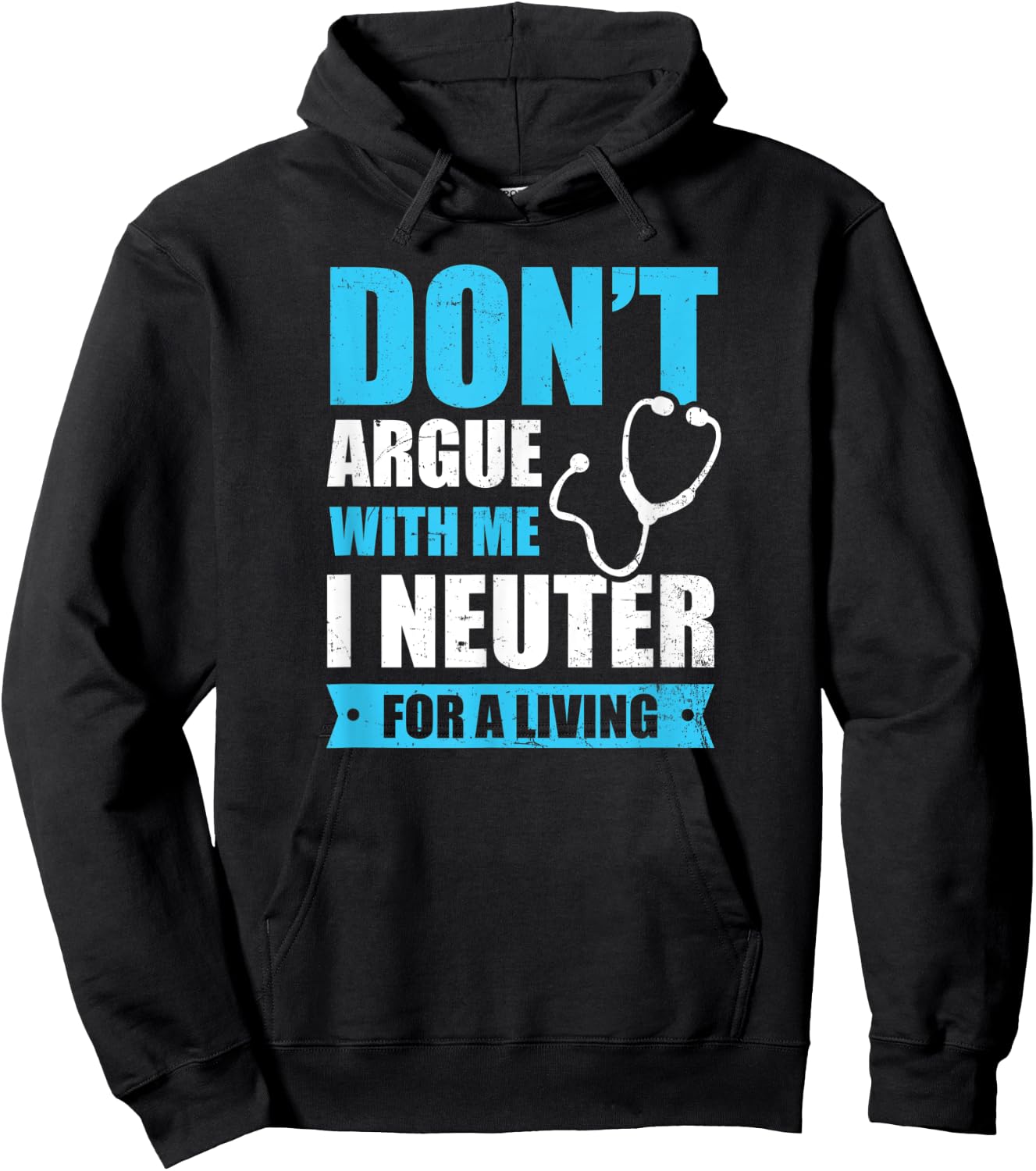 I Neuter For A Living Design Vet Medicine Hoodie - Hoodie | Black
