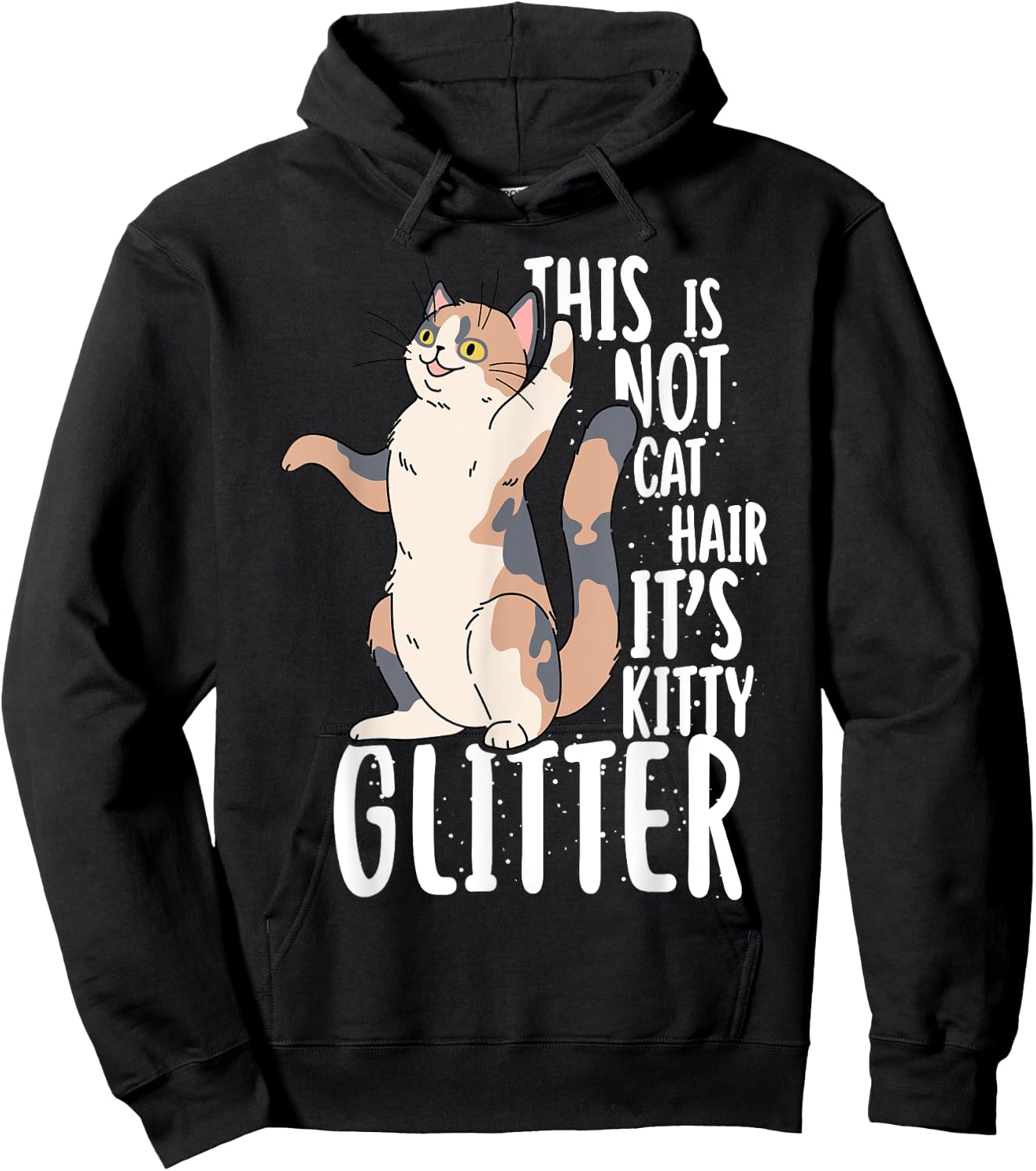 This Is Not Cat Hair It's Kitty Glitter Men Women Girls Kids Hoodie - Hoodie | Black