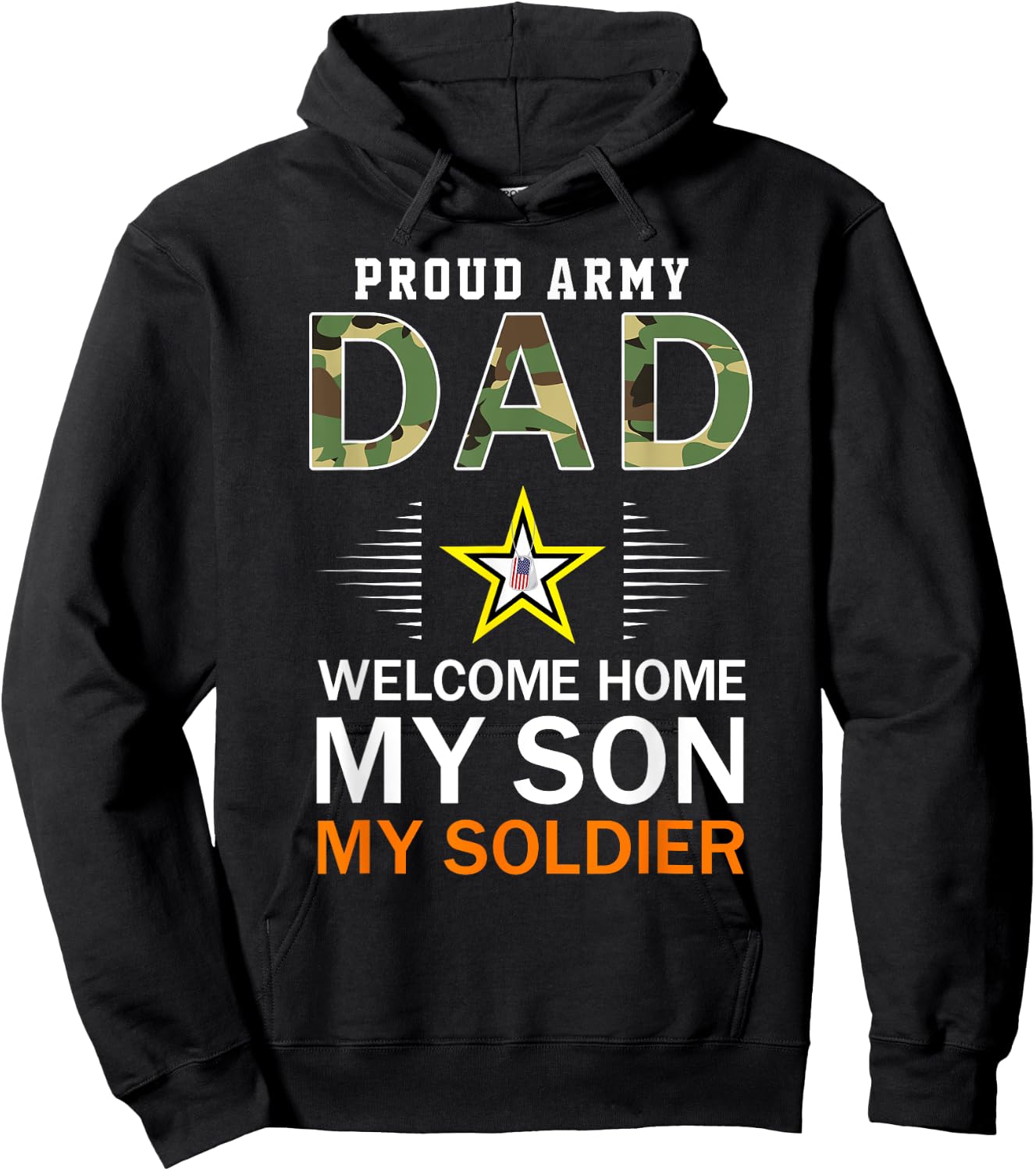 Welcome Home My Son My Soldier Homecoming Reunion Army Pride Hoodie - Hoodie | Black