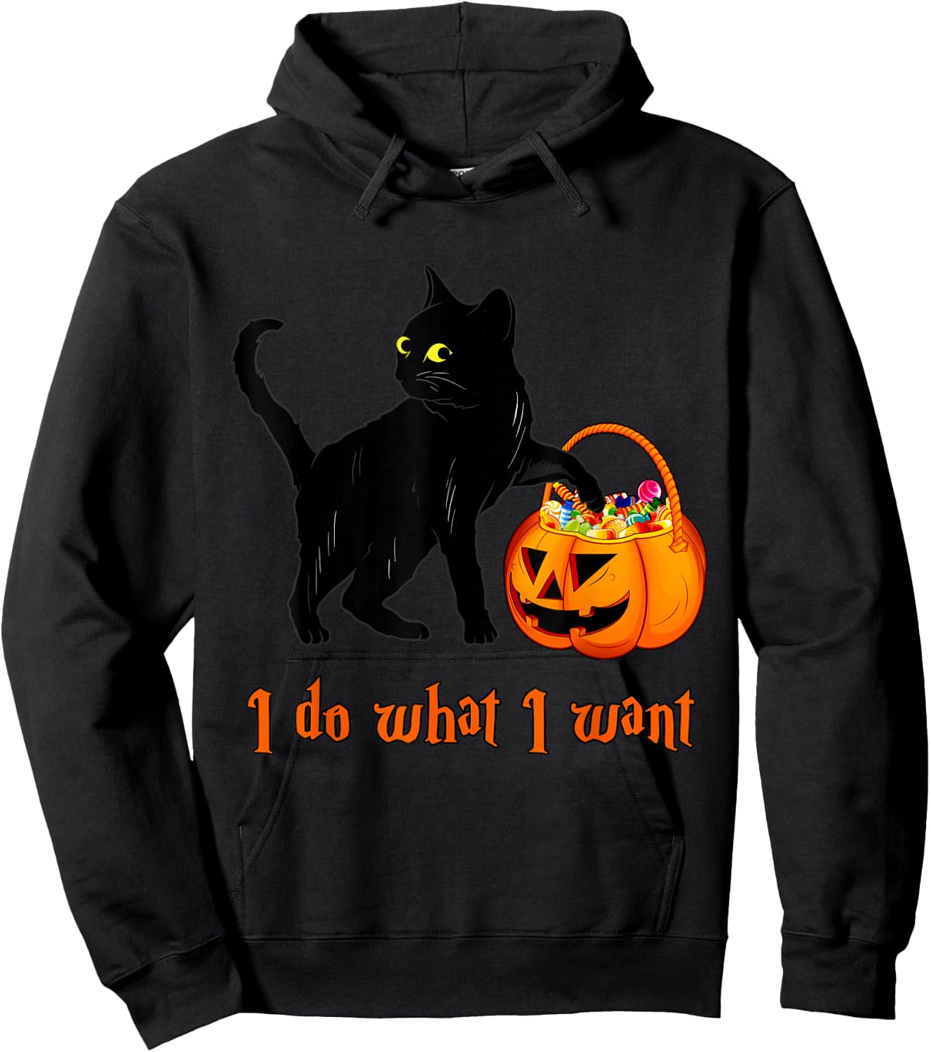 Cat I Do What I Want Halloween Candy Pumpkin Bag Black Cat Hoodie - Hoodie | Black