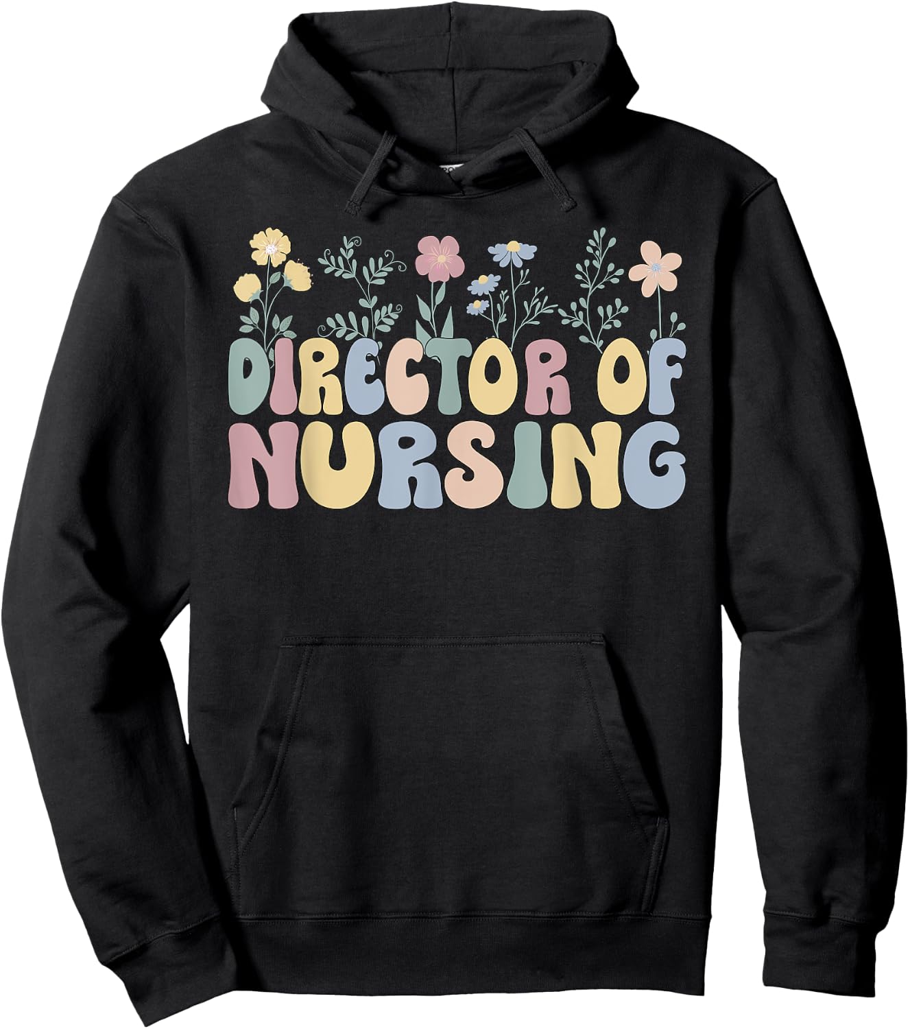 Groovy Director Of Nursing Flowers Director Nurse Hoodie - Hoodie | Black