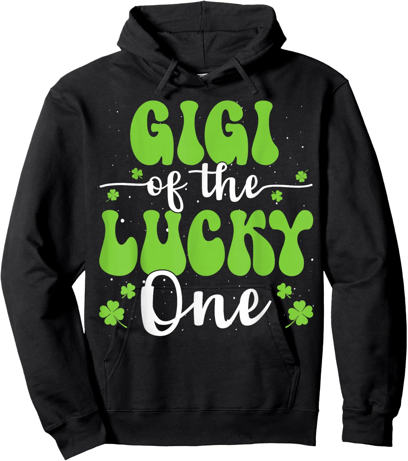 Gigi Of The Lucky One First Birthday St Patrick's Day Hoodie - Hoodie | Black