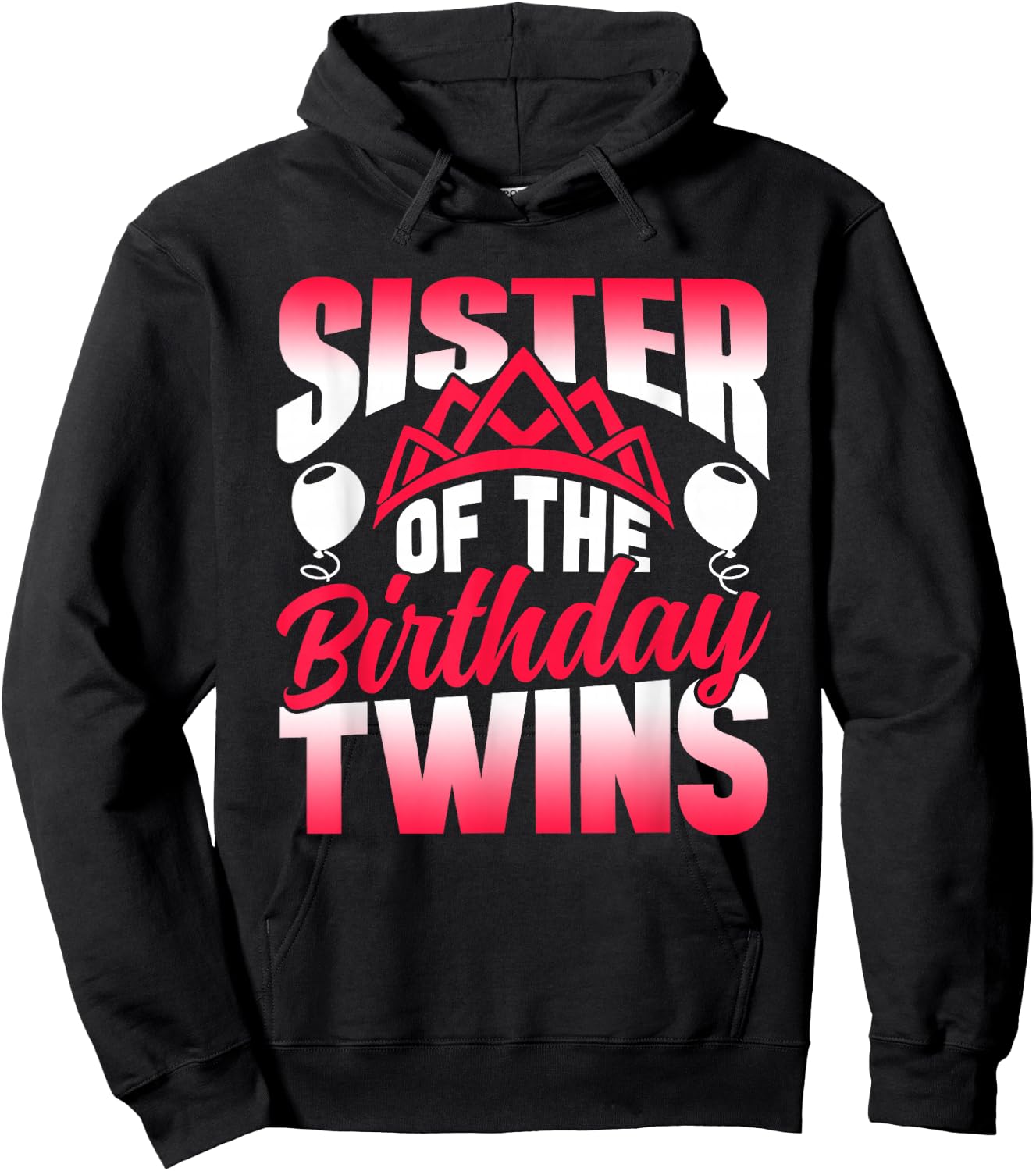 Sister Of The Birthday Twins Celebrate Cute Twin Hoodie - Hoodie | Black