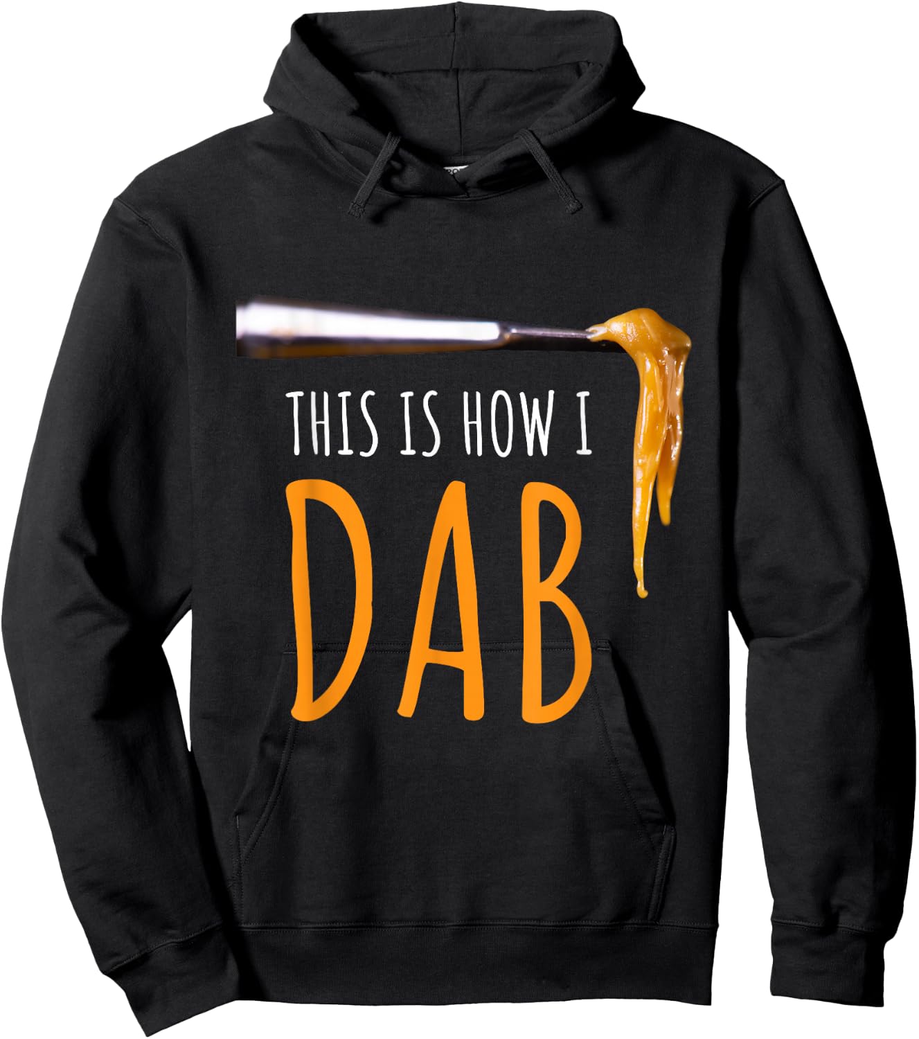 This Is How I Dab Weed Marijuana Rosin T Shirt Gift Hoodie - Hoodie | Black