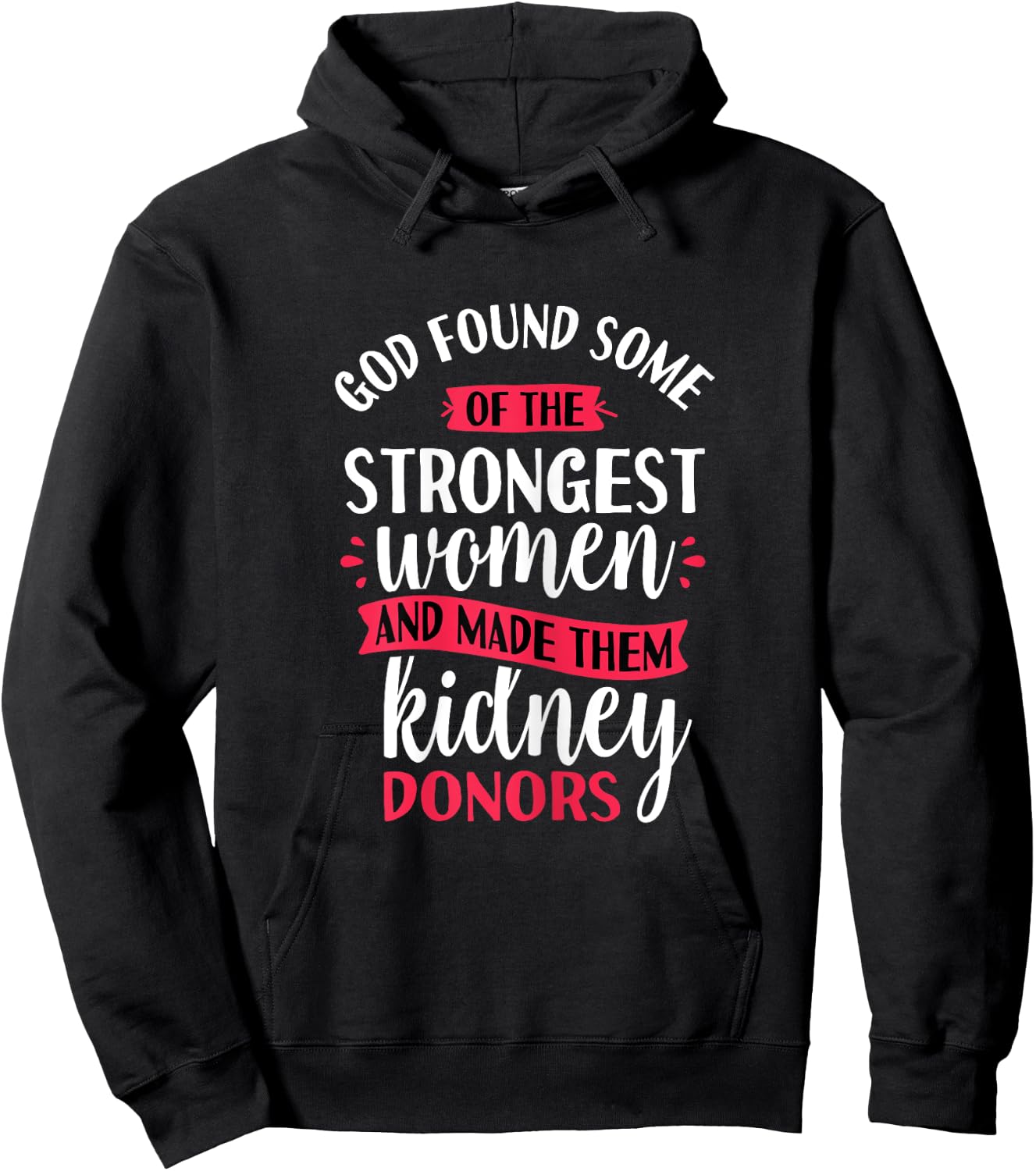 Strongest Women Kidney Donors - Organ Transplant Donation Hoodie - Hoodie | Black