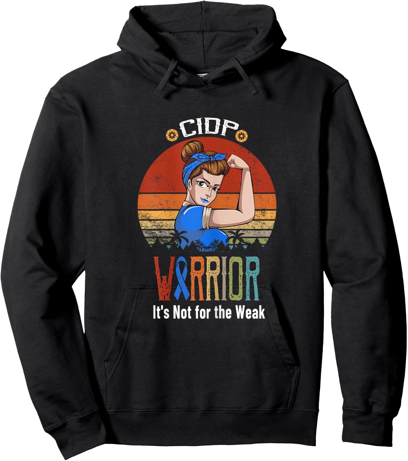 CIDP awareness It's Not For The Weak Hoodie - Hoodie | Black