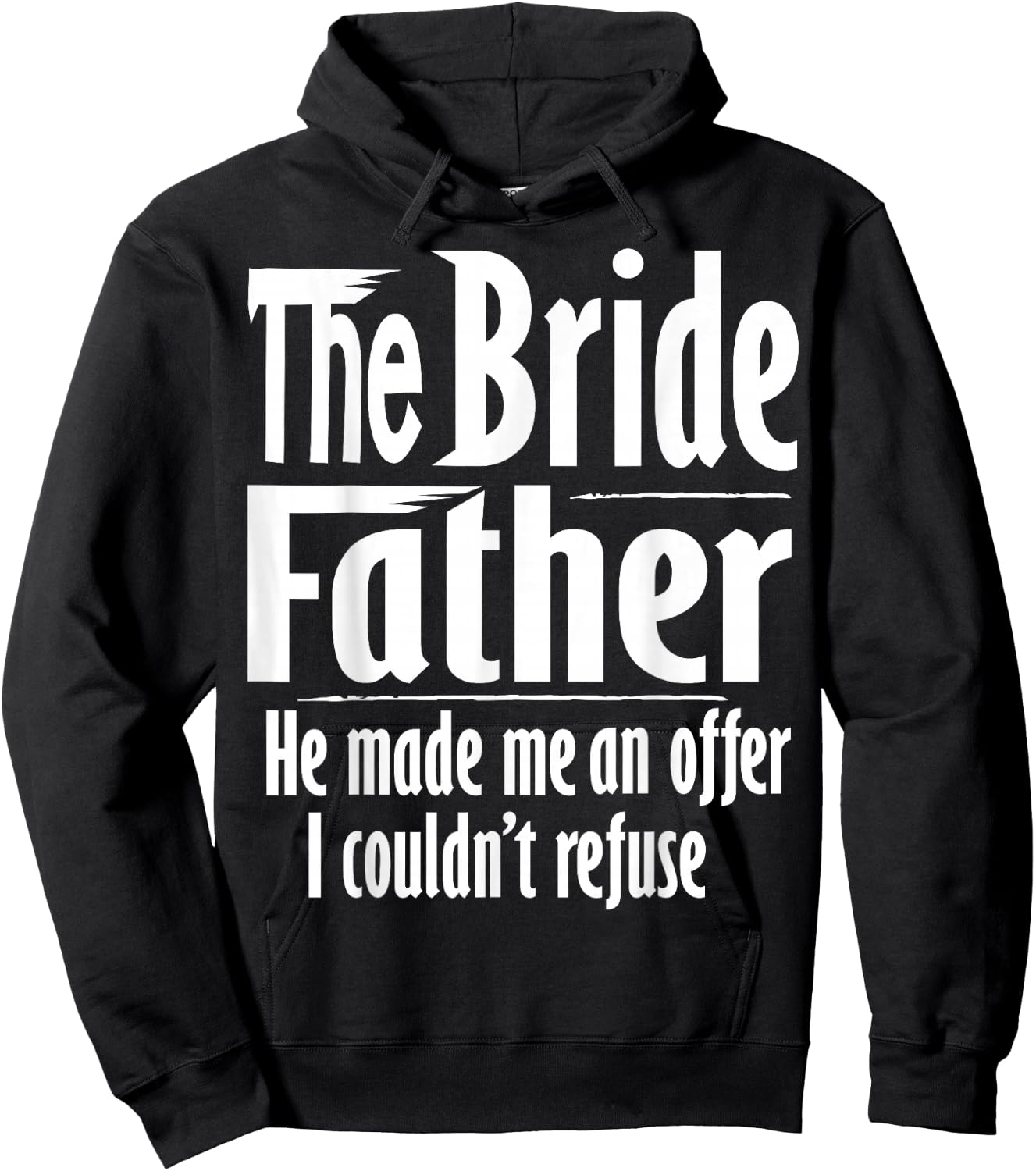 Funny Father of the Bride shirt | The Bridefather Hoodie - Hoodie | Black