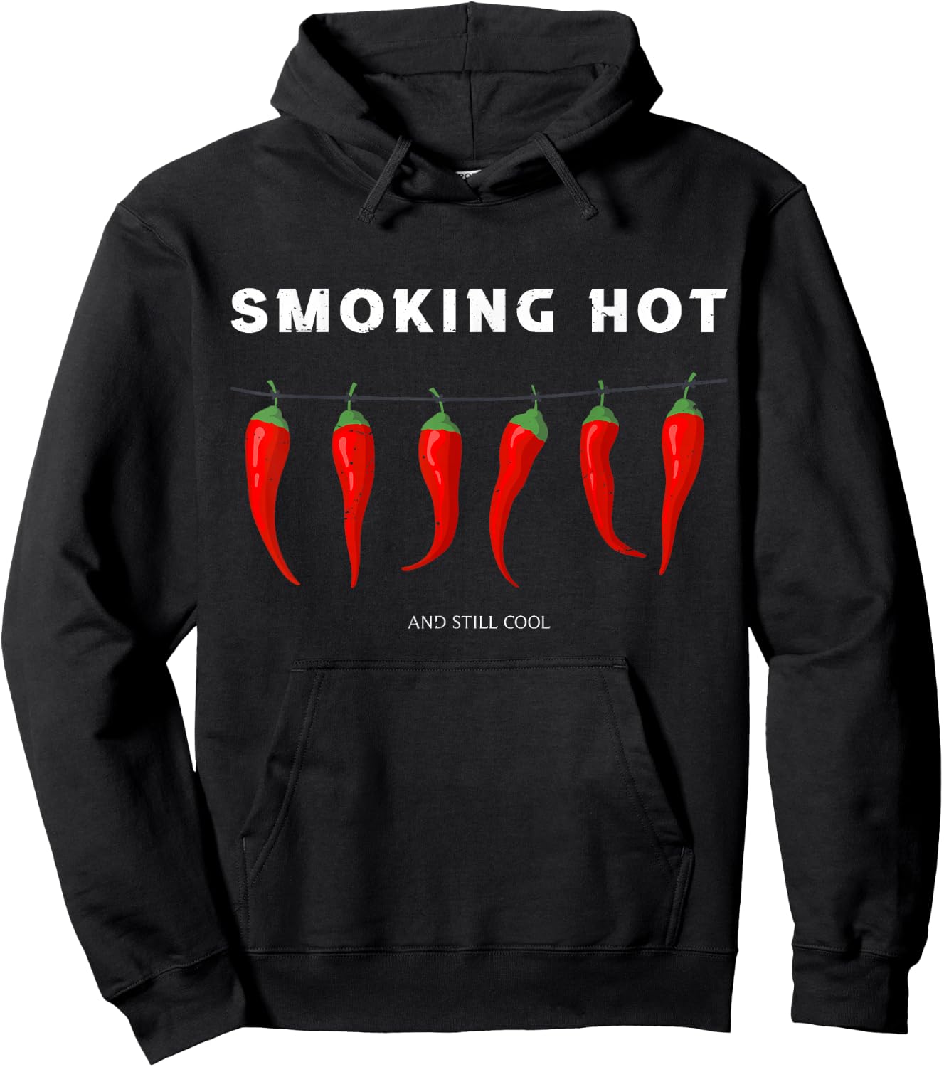 Smoking Hot and Still Cool Funny Hot Pepper Chili Hoodie - Hoodie | Black