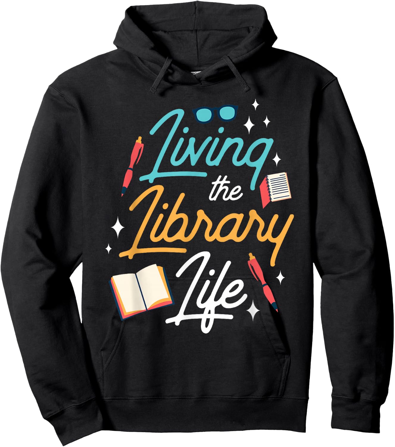 Living The Library Life Lover Sayings Books Librarian Hoodie - Hoodie | Black