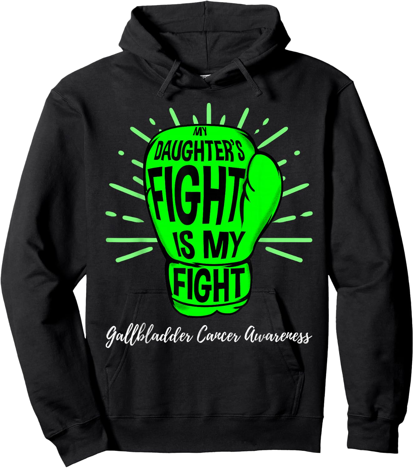 My Daughters Fight Is My Fight Gallbladder Cancer Awareness Hoodie - Hoodie | Black