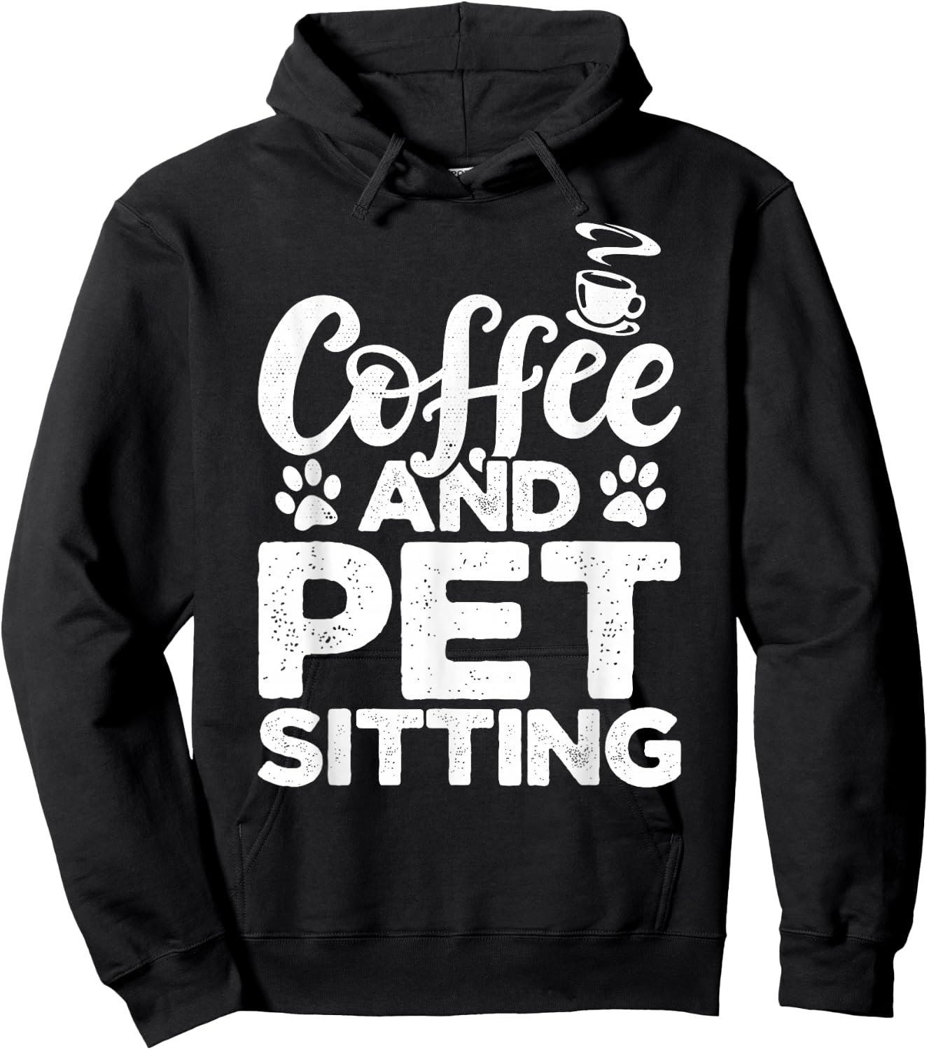 Coffee And Pet Sitting Pet Sitter Animal Sitter Pets Dogs Hoodie - Hoodie | Black