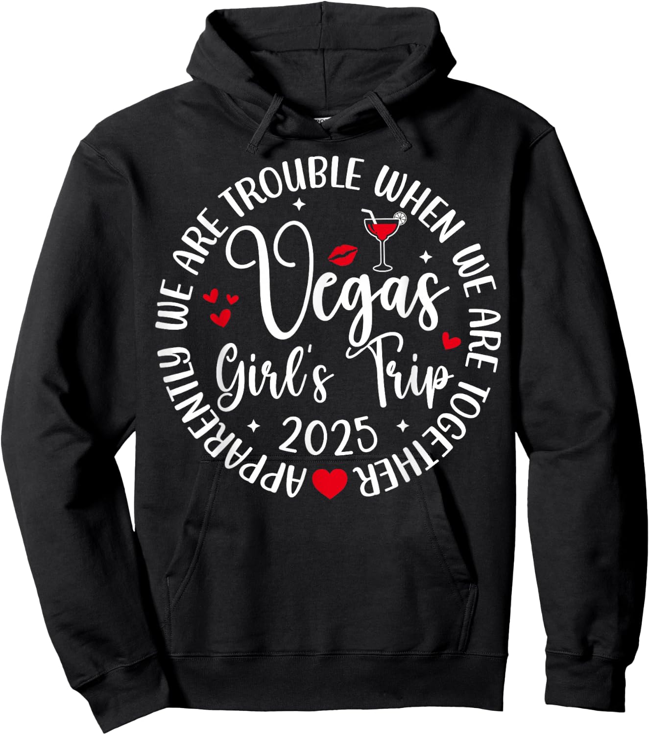 Vegas Girls Trip 2025 Crew We're Trouble When We're Together Hoodie - Hoodie | Black