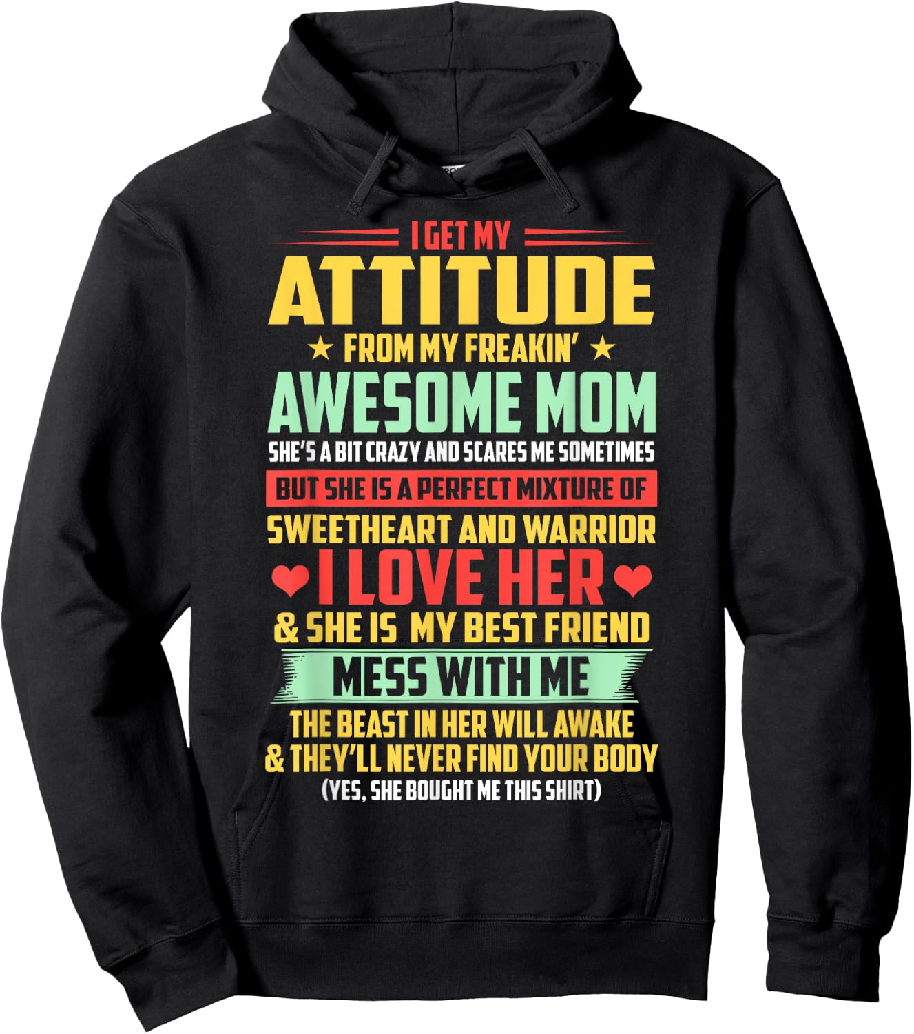 I Get My Attitude From My Awesome Mom Yes She Bought Me This Hoodie - Hoodie | Black