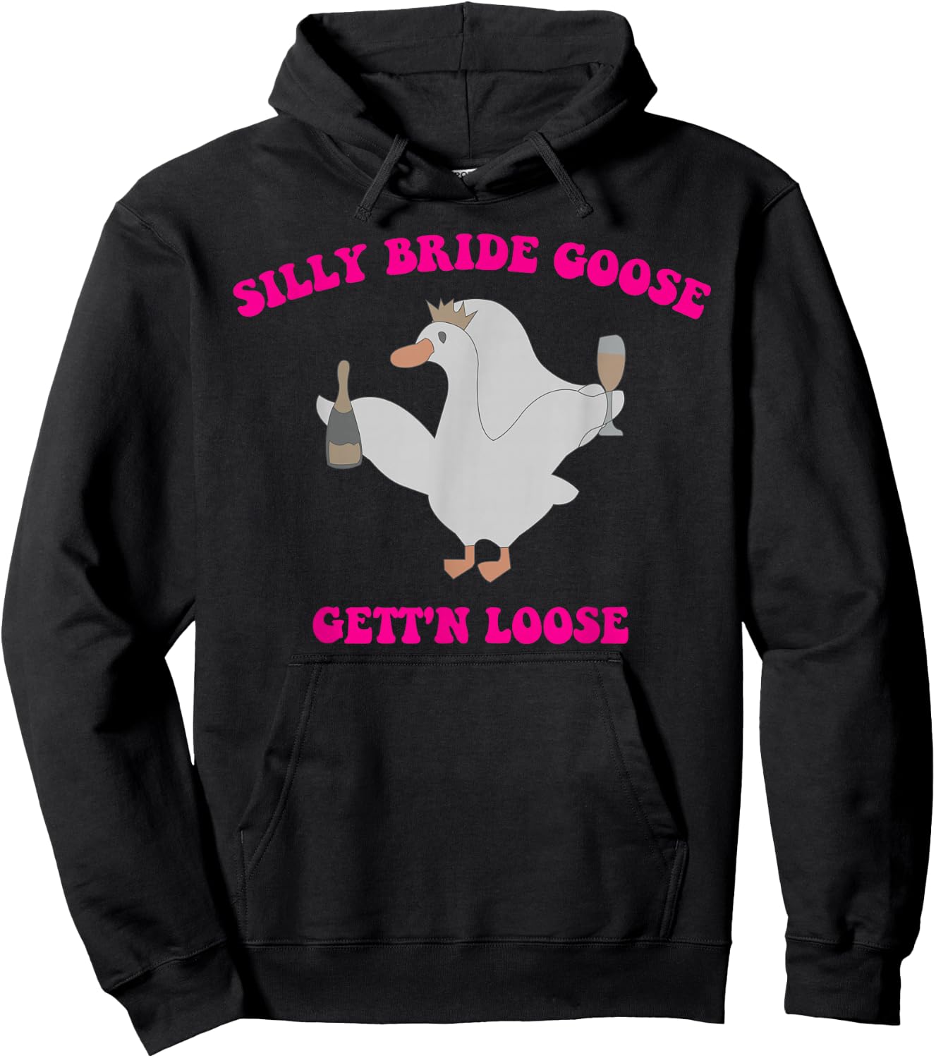 Silly Bride Goose Gett'n Loose Design Hoodie - Hoodie | Black
