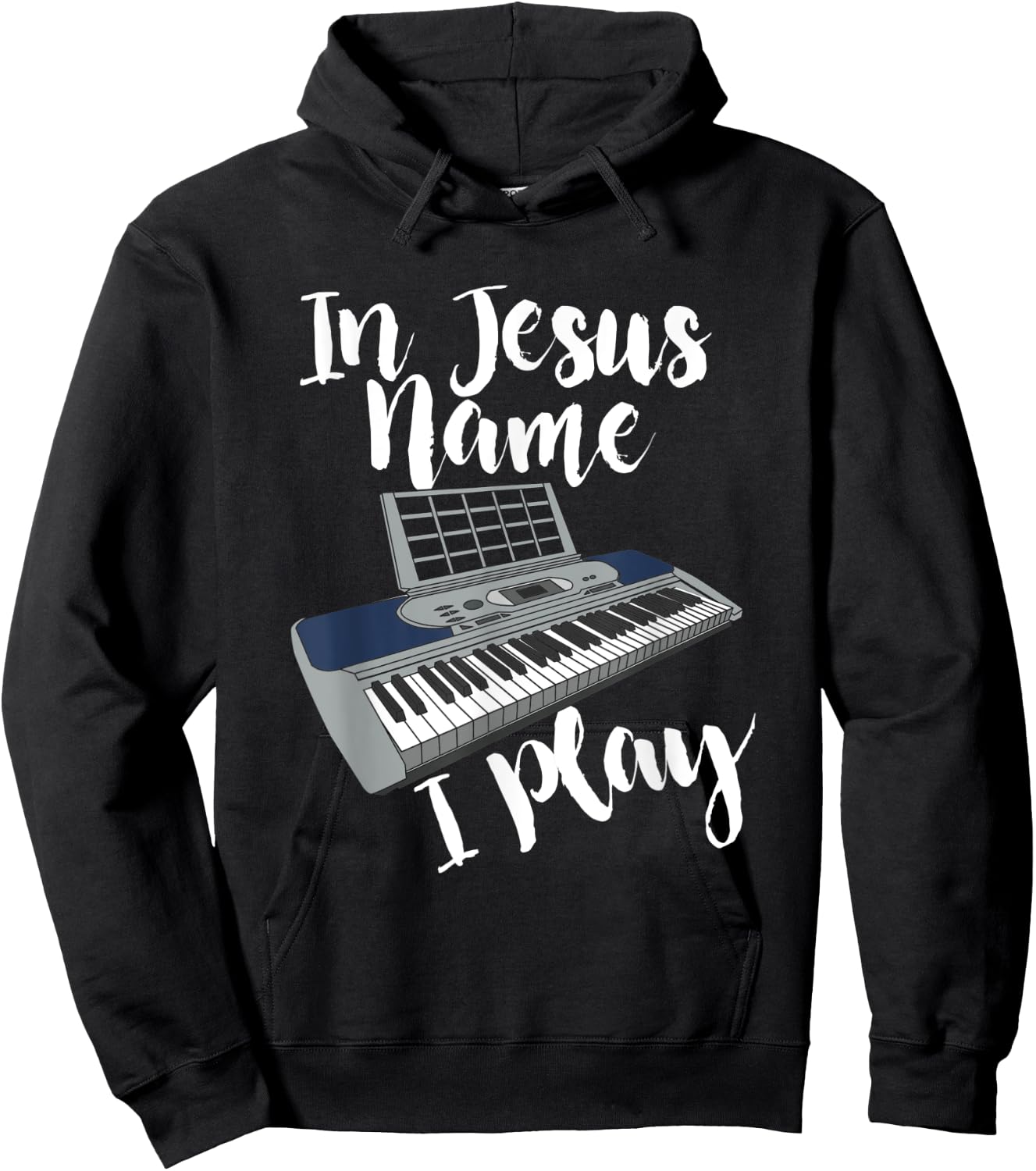 In Jesus Name I Play I Christian I Jesus Piano Hoodie - Hoodie | Black