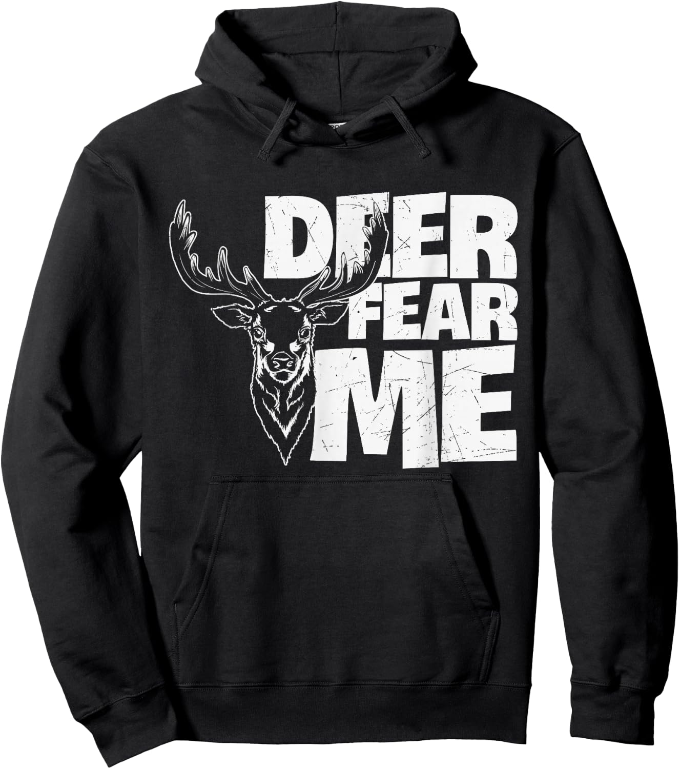 Hunting Fan Deer Fear Me - Gun & Hunting Fans Hunting Deer Hoodie - Hoodie | Black