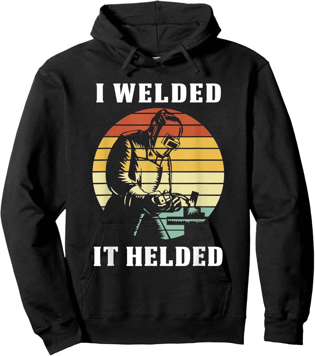 Welding Vintage I Welded It Helded Hoodie - Hoodie | Black